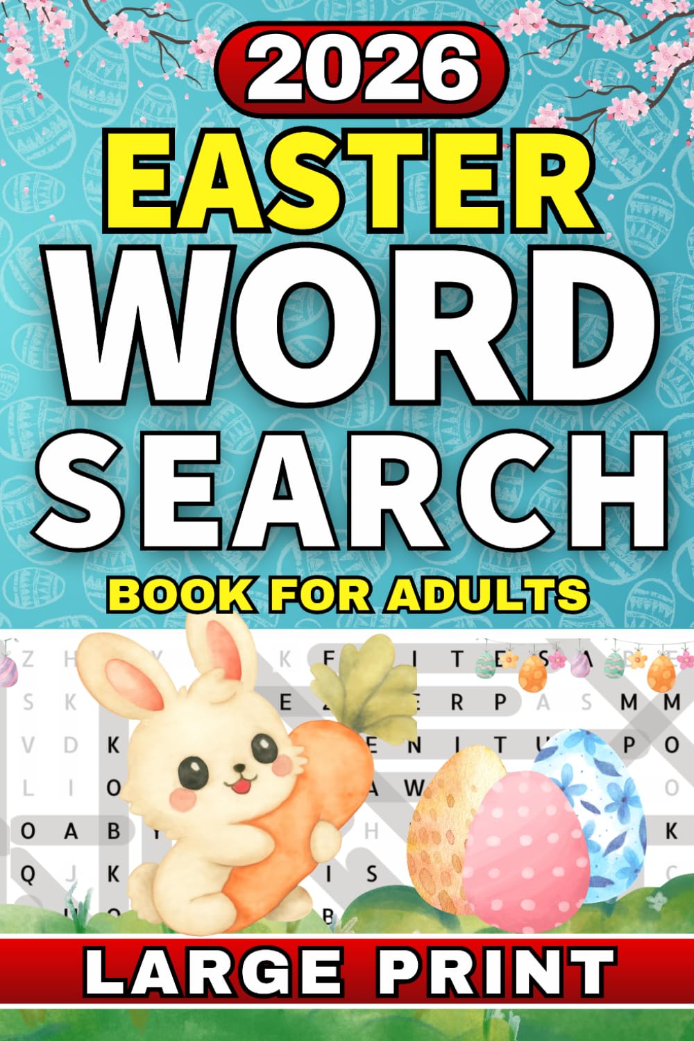 Easter Word Search for Adults, Large Print Puzzle Book: Easter Word Find Puzzles for Teens, Adults & Seniors