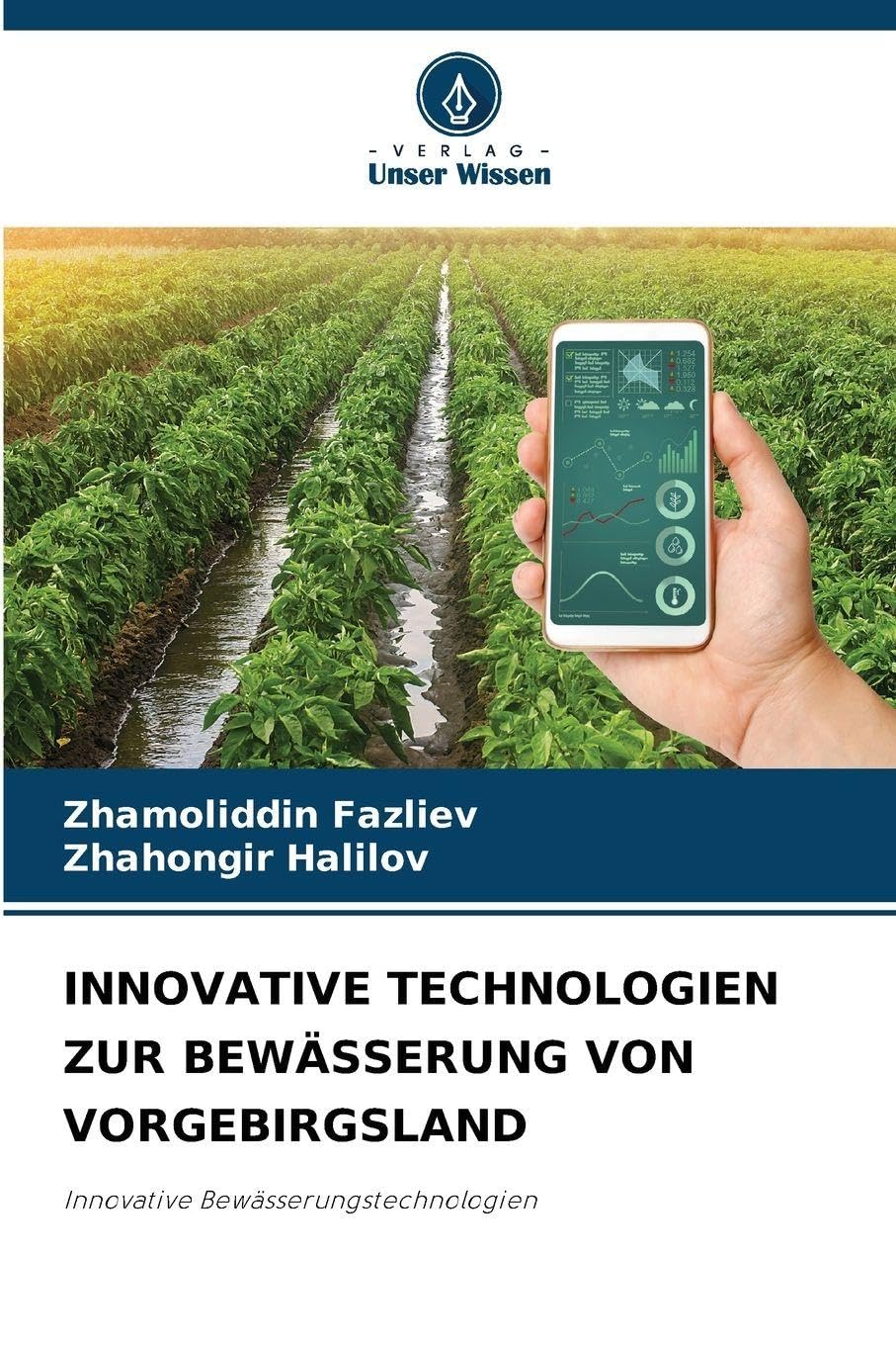 Innovative Technologien Zur Bewässerung Von Vorgebirgsland: Innovative Bewässerungstechnologien