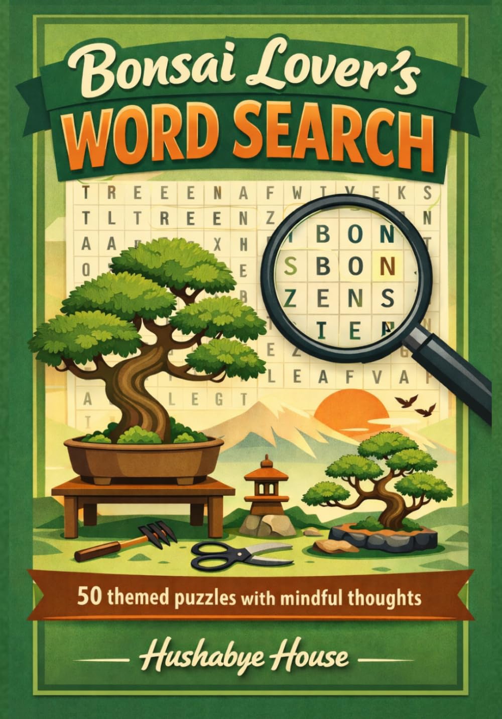 Bonsai Lover's Word Search Puzzle Book: 51 Themes, 765 Words — Species, Techniques, Aesthetics, History & Japanese Art for Bonsai Enthusiasts | A ... & Collectors (Hobbyist Word Search series)