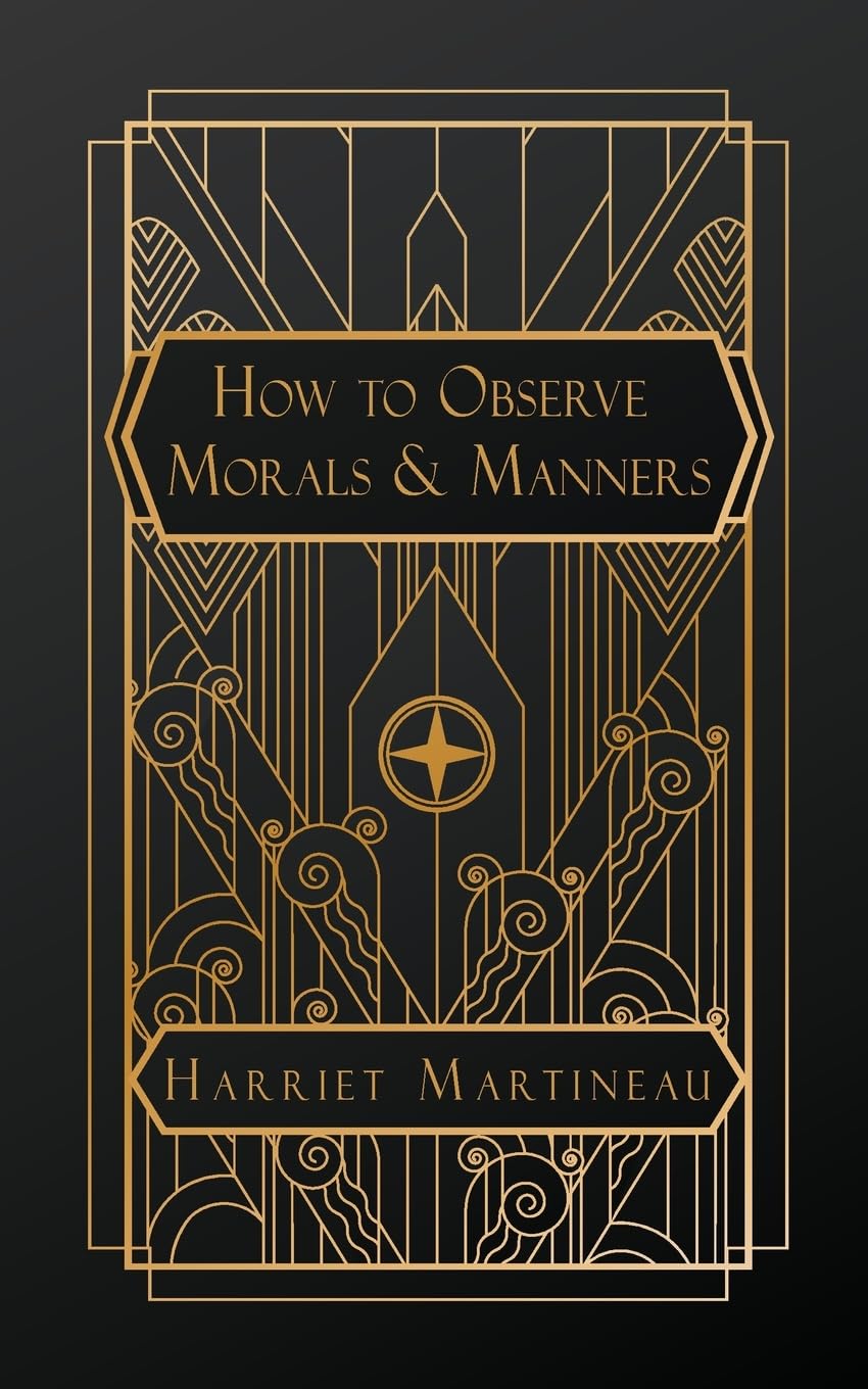 How to Observe: Morals and Manners