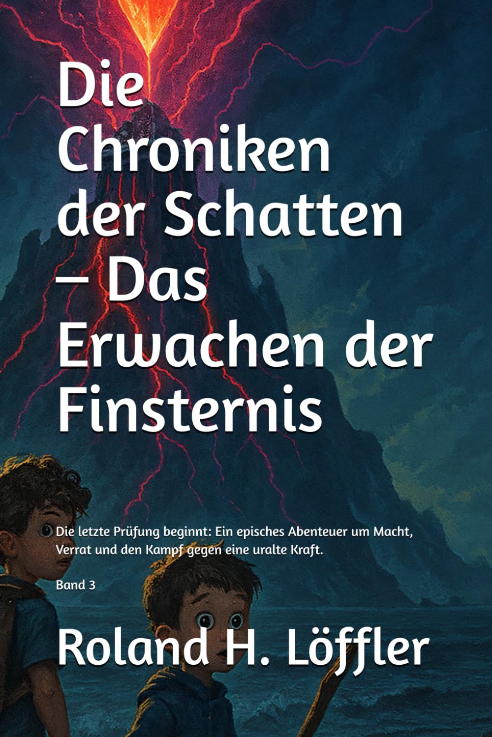 Die Chroniken der Schatten – Das Erwachen der Finsternis: Die letzte Prüfung beginnt: Ein episches Abenteuer um Macht, Verrat und den Kampf gegen eine uralte Kraft.