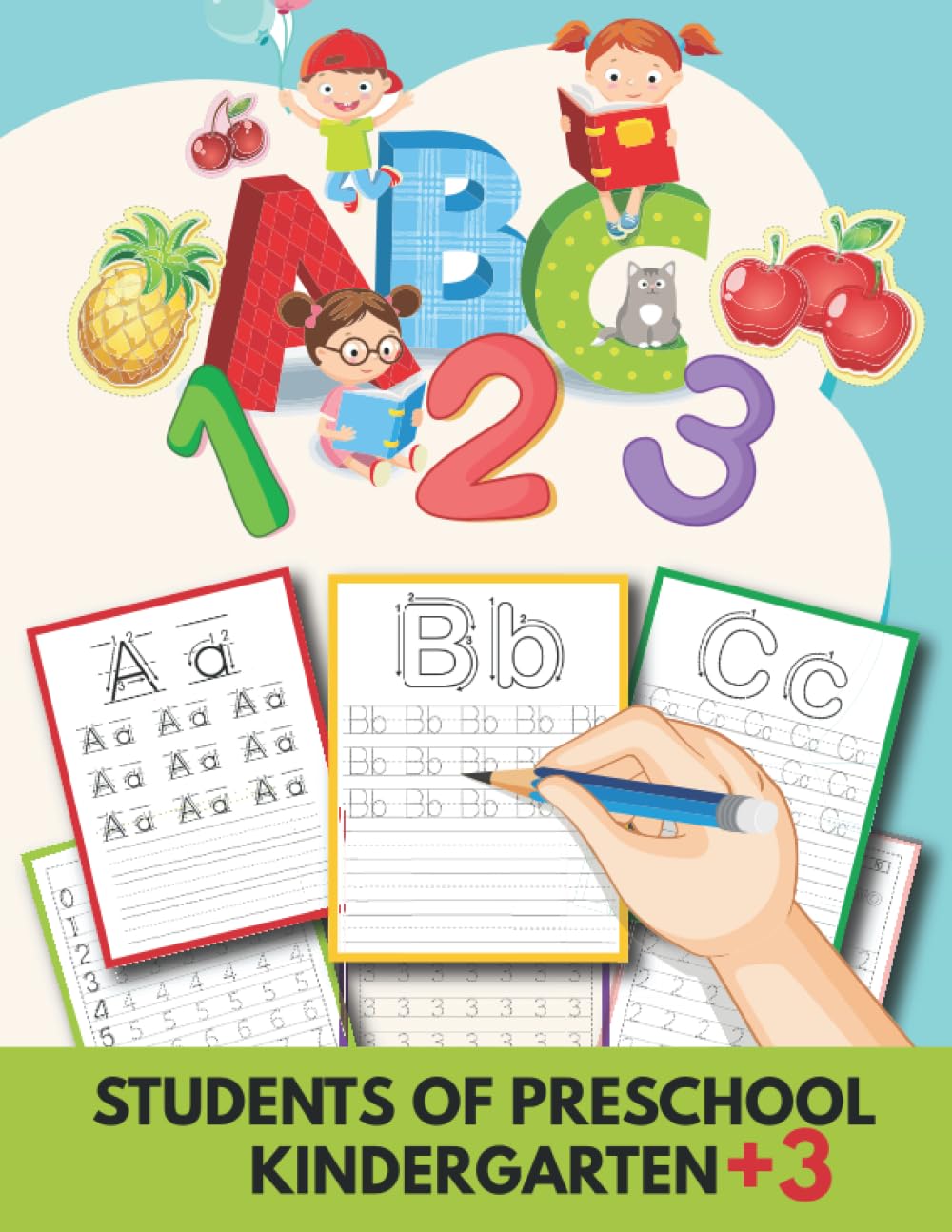 ABC 123 STUDENTS OF PRESCHOOL : KINDERGARTEN +3:: ABC tracing book for preschool, Kindergarten, ABC 123 handwriting tracing book, ABC letter and ... ABC tracing book dry erase, ABC letter book.
