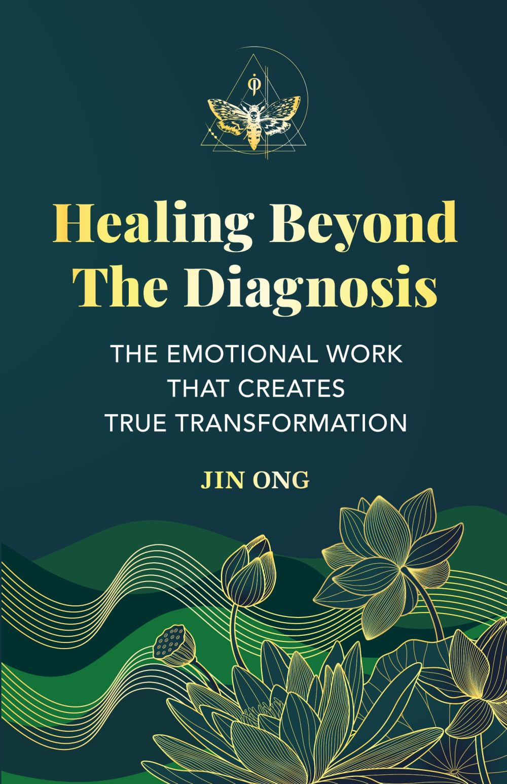 Healing Beyond The Diagnosis: Emotional Healing for Chronic Illness, Autoimmune Conditions, and Cancer — Release Trauma, Reclaim Your Power, and Transform Your Life