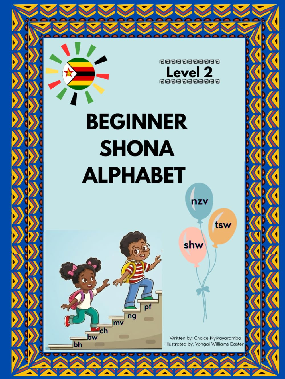 Beginner Shona Alphabet – Level 2: Learn Shona for Kids (Dzidza Shona: Beginner Series)