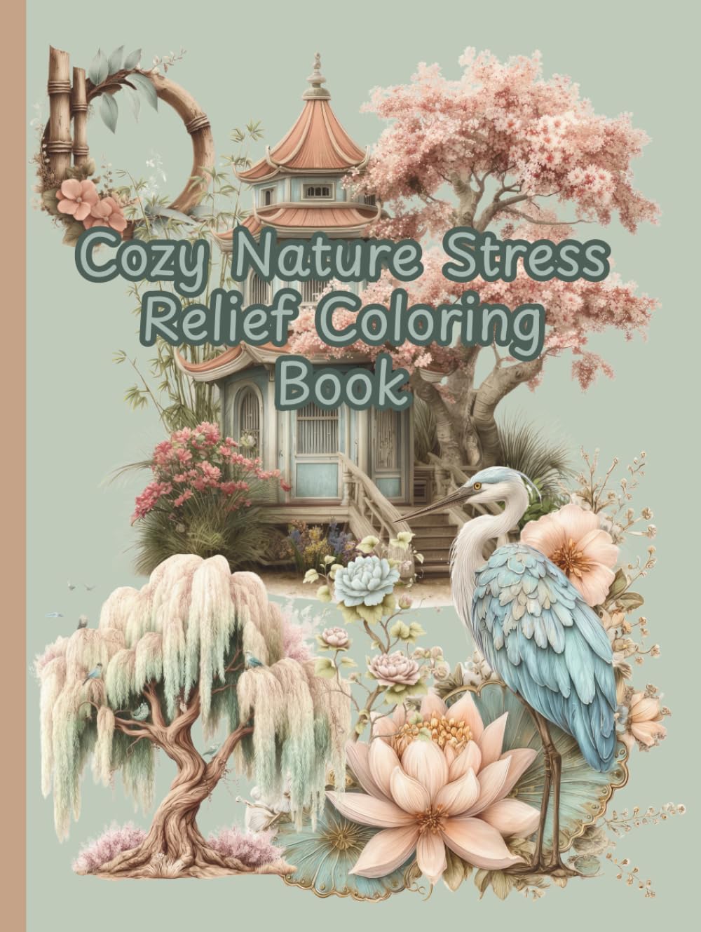 Cozy Nature Stress Relief Coloring Book (Cozy Mental Health Coloring Books)