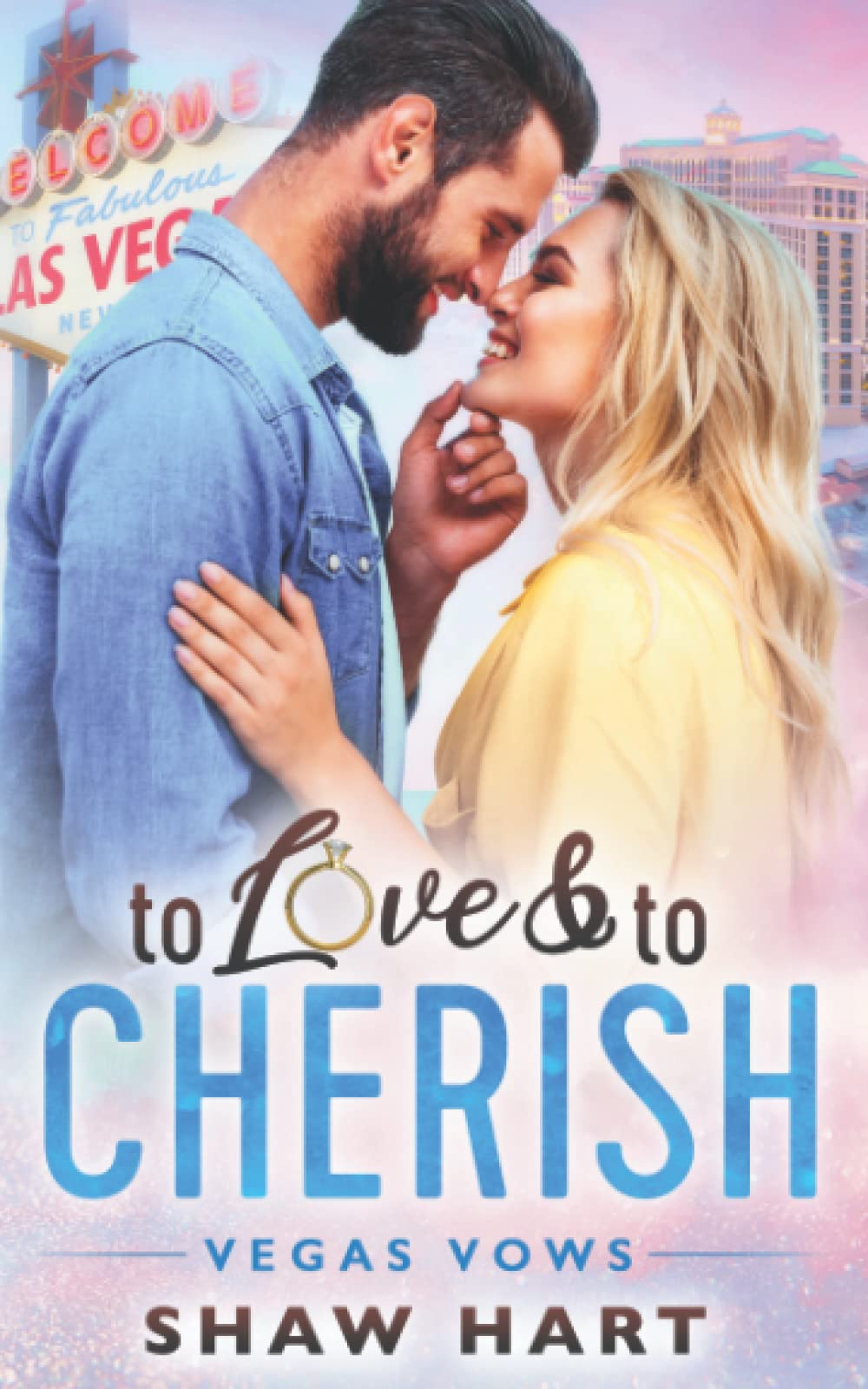 To Love & To Cherish (Vegas Vows)