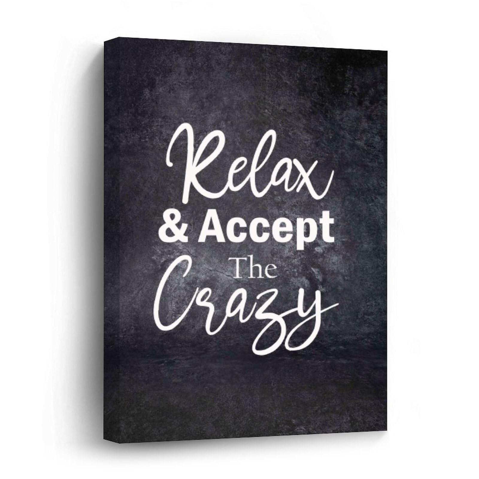 Toile encadrée bois Relax And Accept The Crazy idée cadeau anniversaire originale - 5