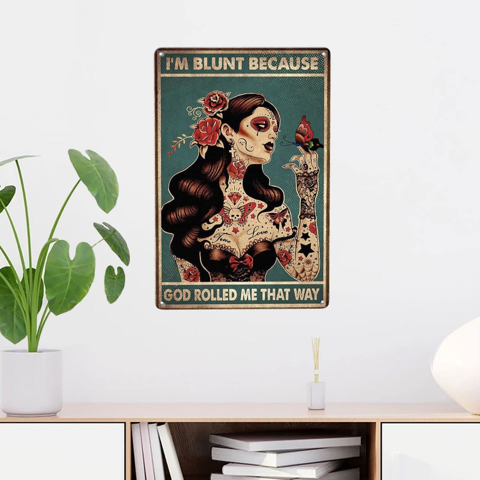 Biopracess Targa in metallo con scritta in inglese I'm Blunt Because God Rolled Me That Way Skull Lady Hippie, decorazione da parete per garage, 20,3 x 30,5 cm