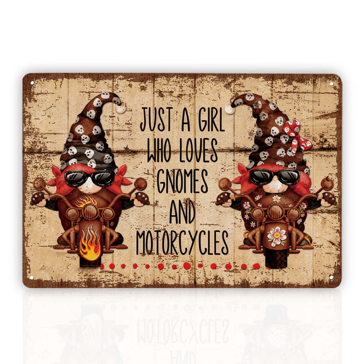 Just A Girl Who Loves Gnomes And Motorcycles Tin Sign