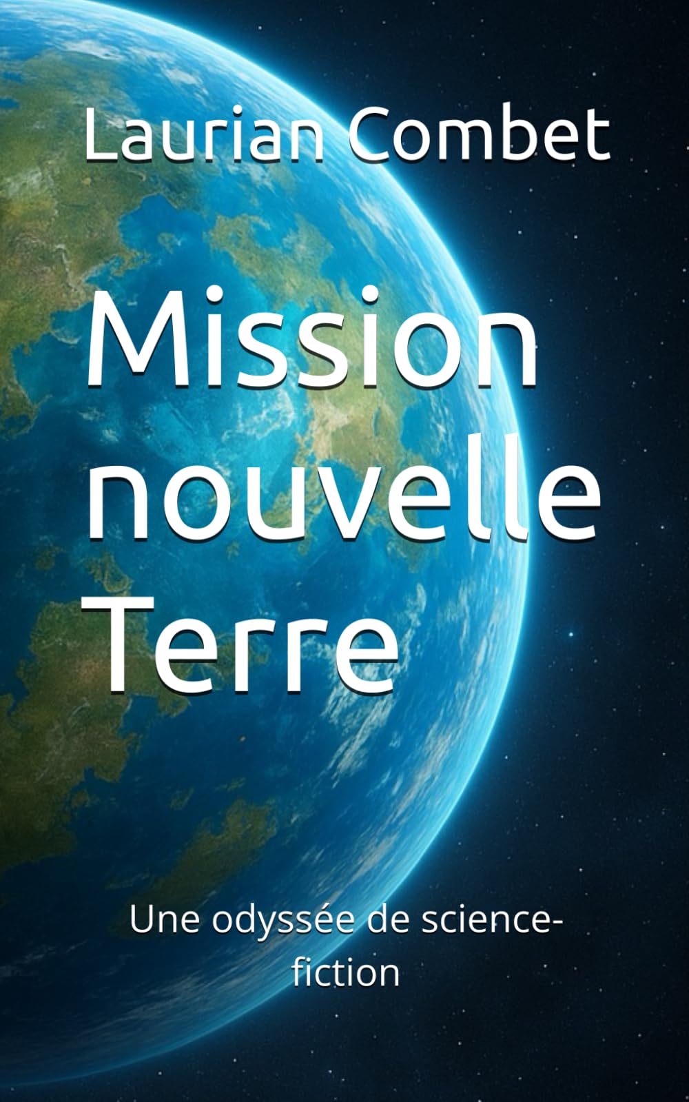 Mission nouvelle Terre: Une odyssée de science-fiction (Les Mondes Impossibles)