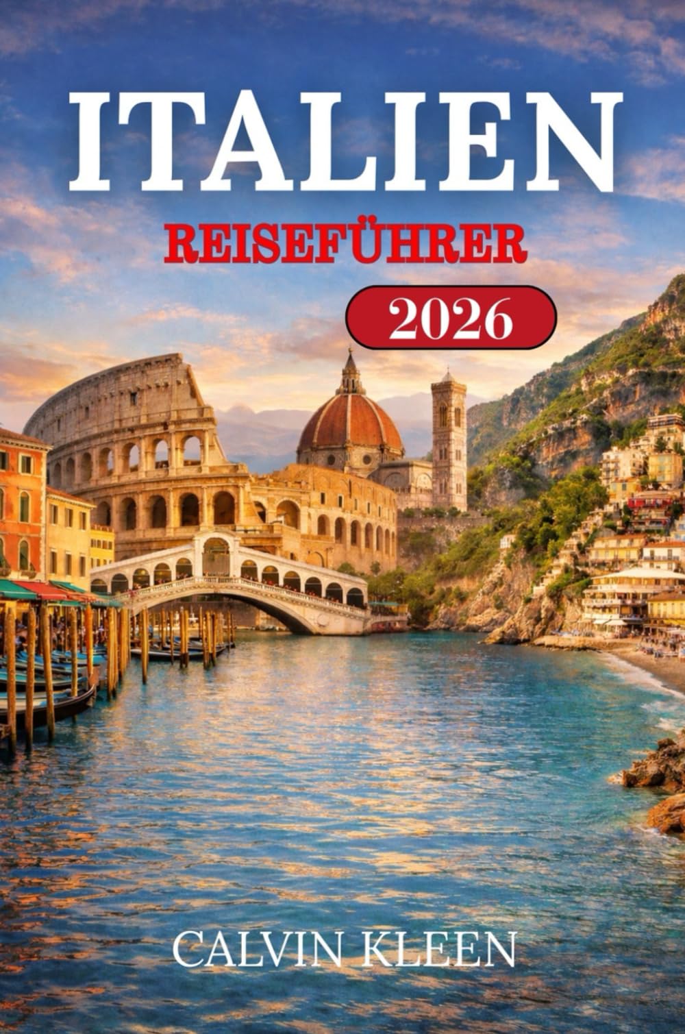 ITALIEN REISEFÜHRER 2026