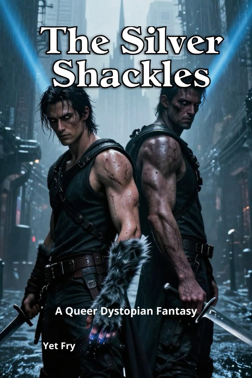 The Silver Shackles: A Queer Dystopian Fantasy