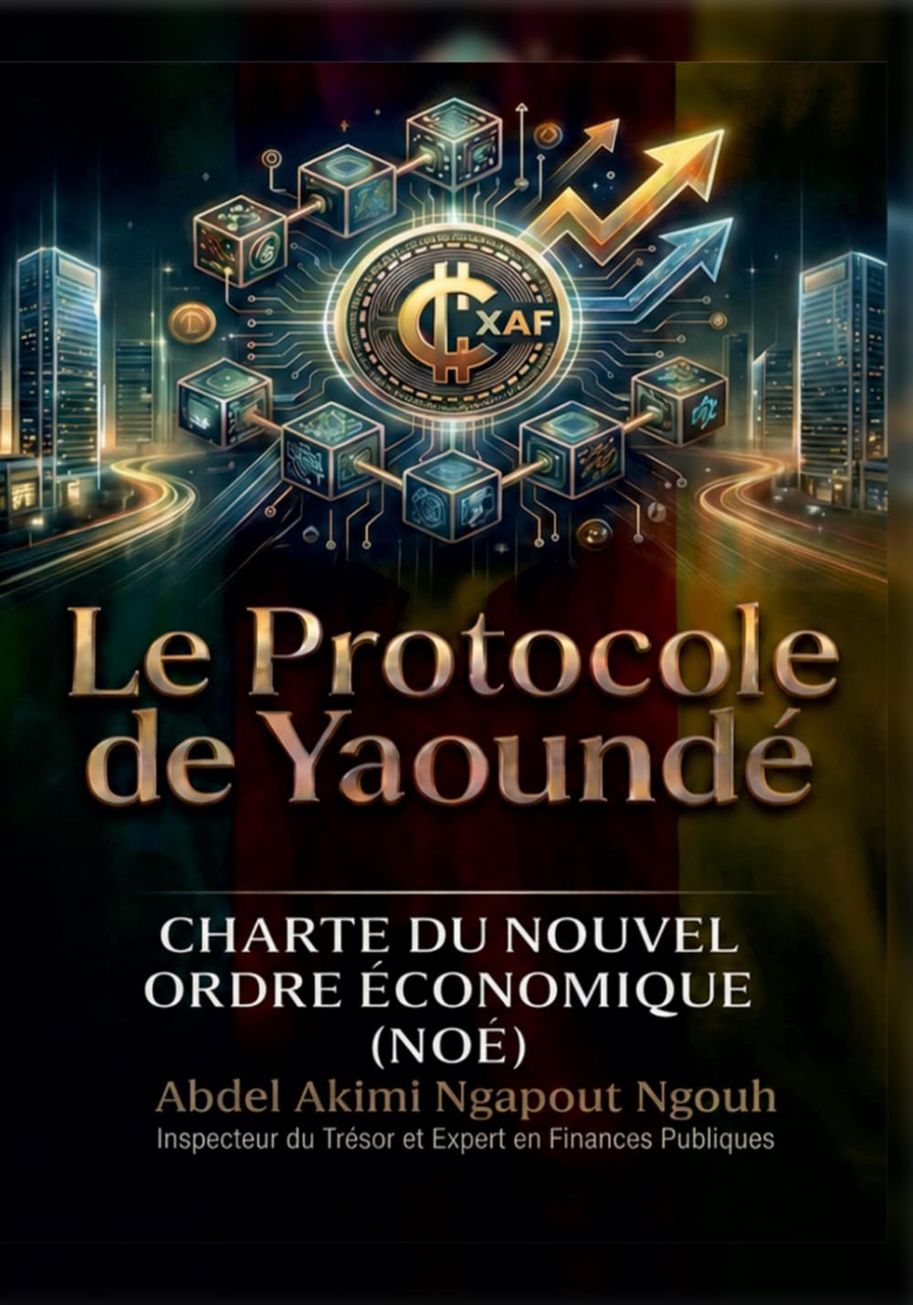 Le Protocole de Yaoundé: Charte du Nouvel Ordre Économique (NOÉ)