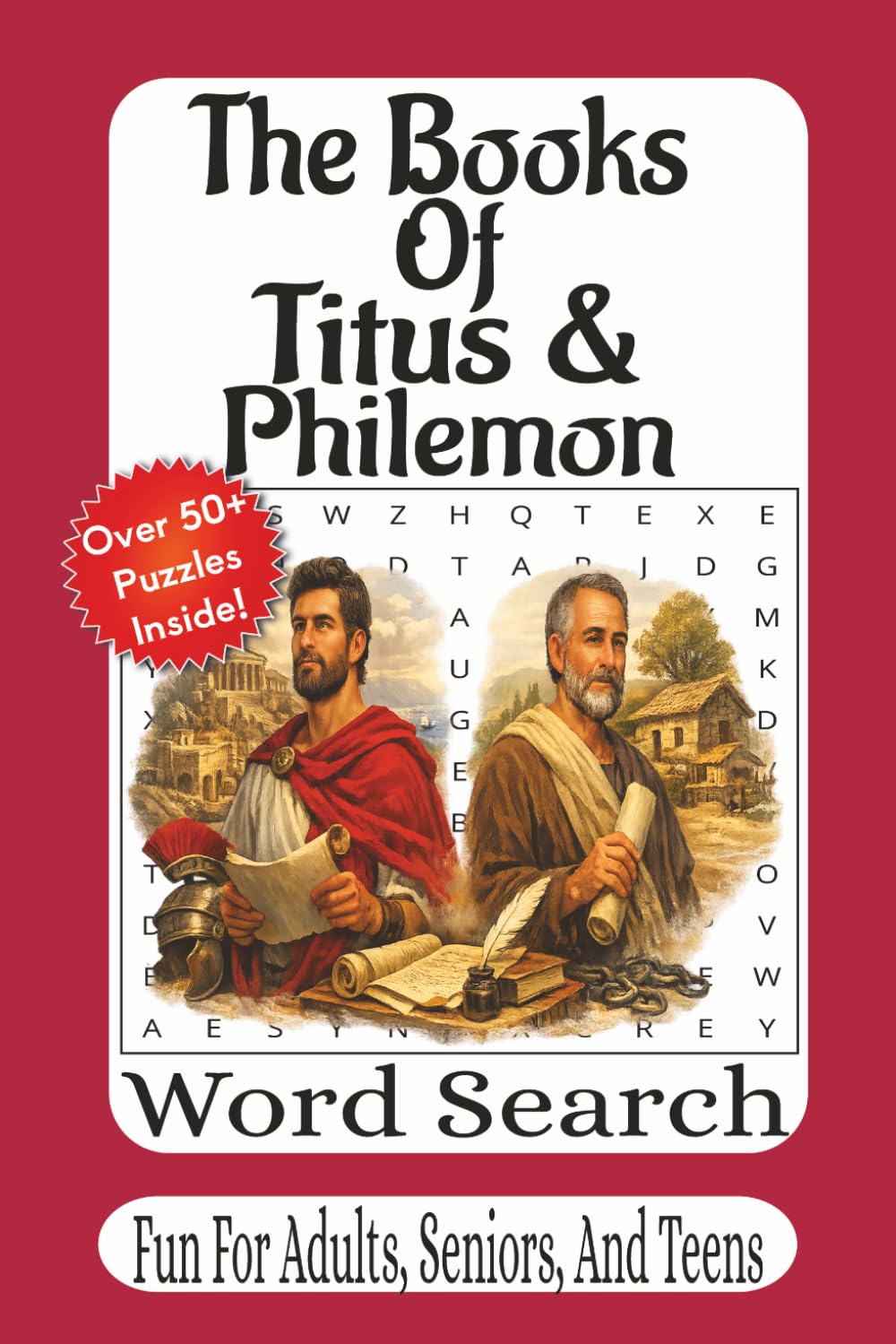 The Books Of Titus & Philemon Word Search: Faithful Living, Servant Leadership, and Christian Brotherhood Through Scripture Puzzles (The Bible Books Word Search Series)