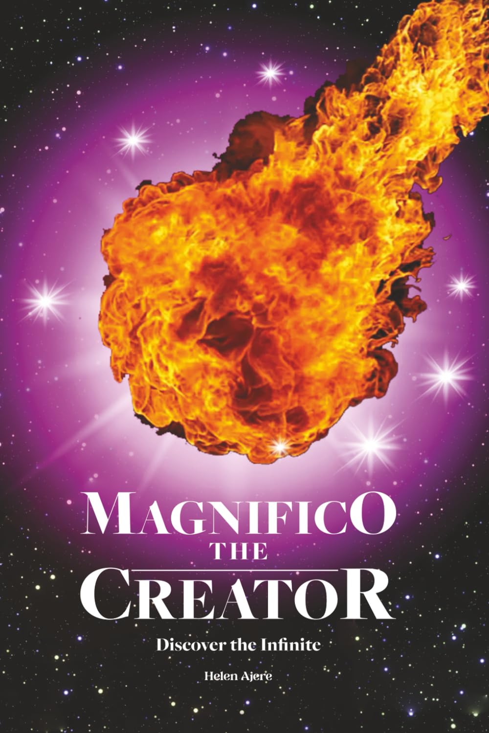 Magnifico The Creator (Volume 8): Discover The Infinite