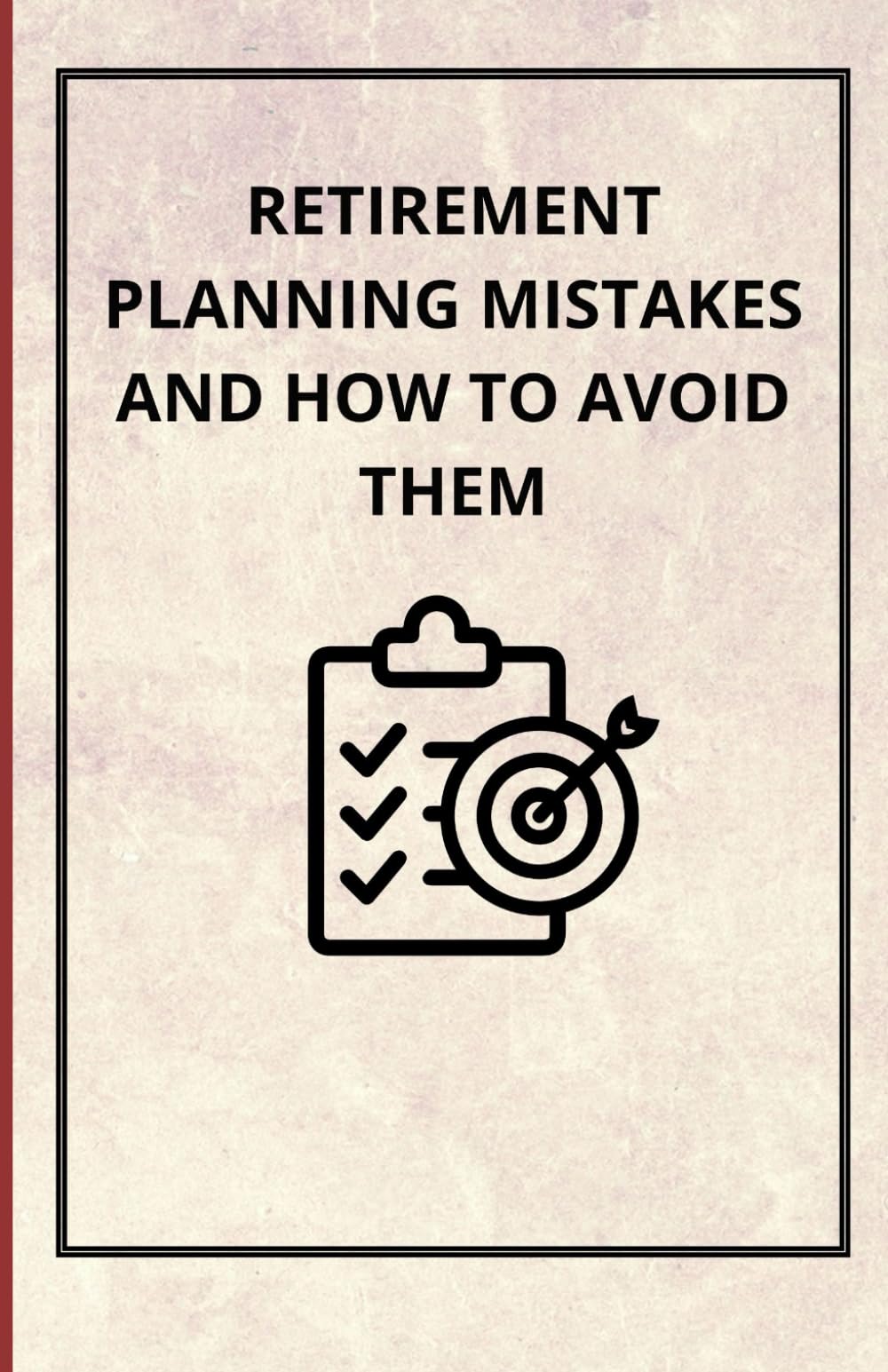 Retirement Planning Mistakes and How to Avoid Them