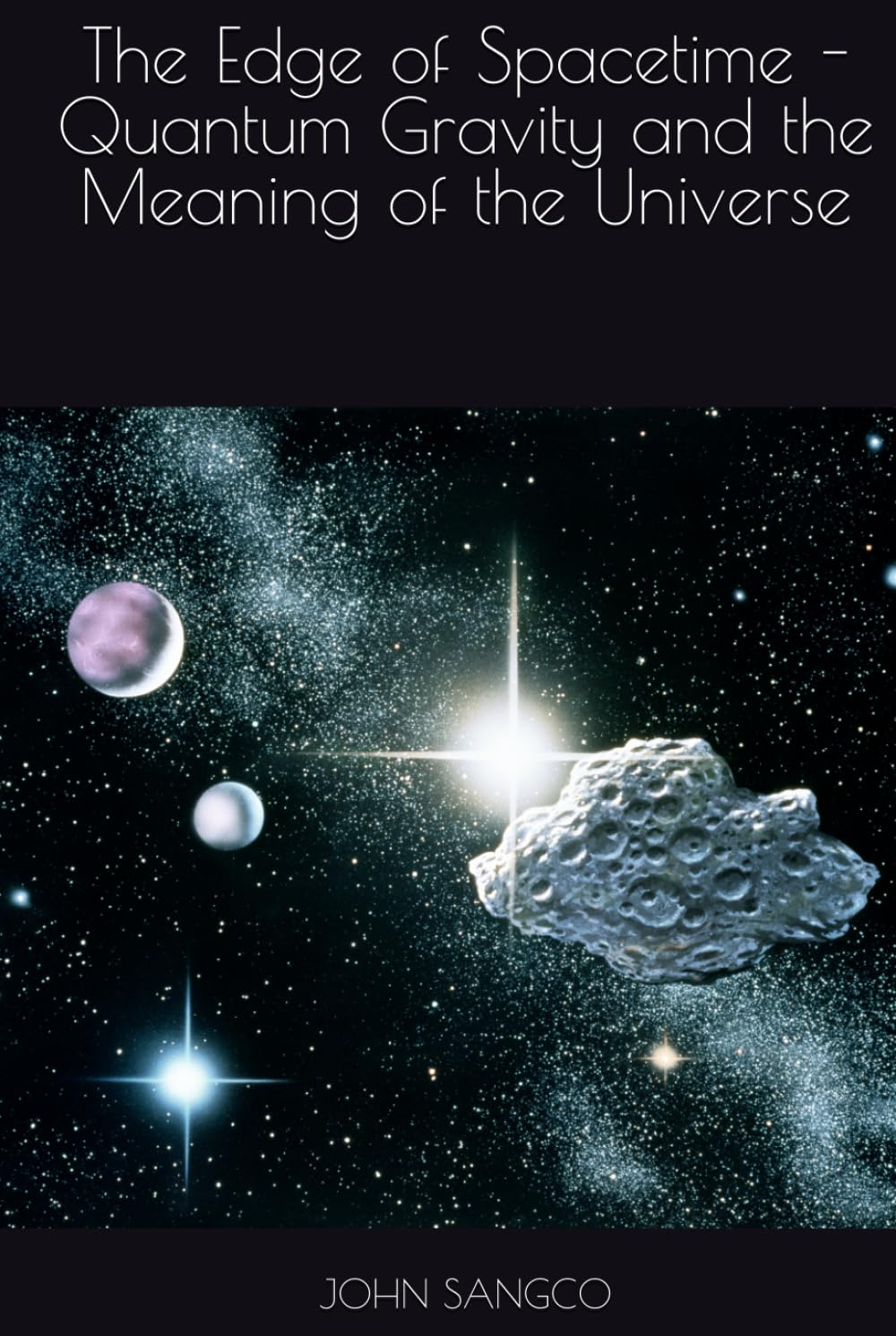The Edge of Spacetime - Quantum Gravity and the Meaning of the Universe