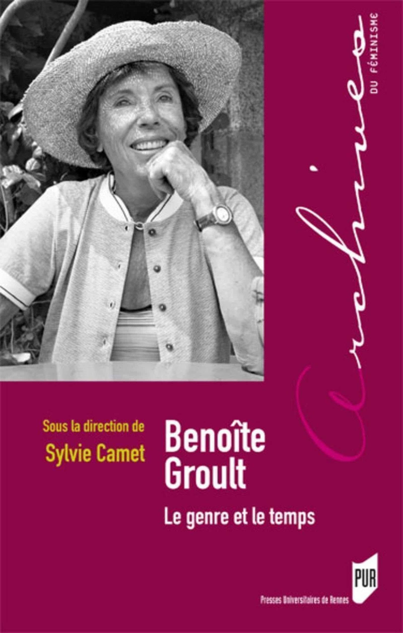 Benoite Groult: Le genre et le temps Paperback – Illustrated, 1 July 2016