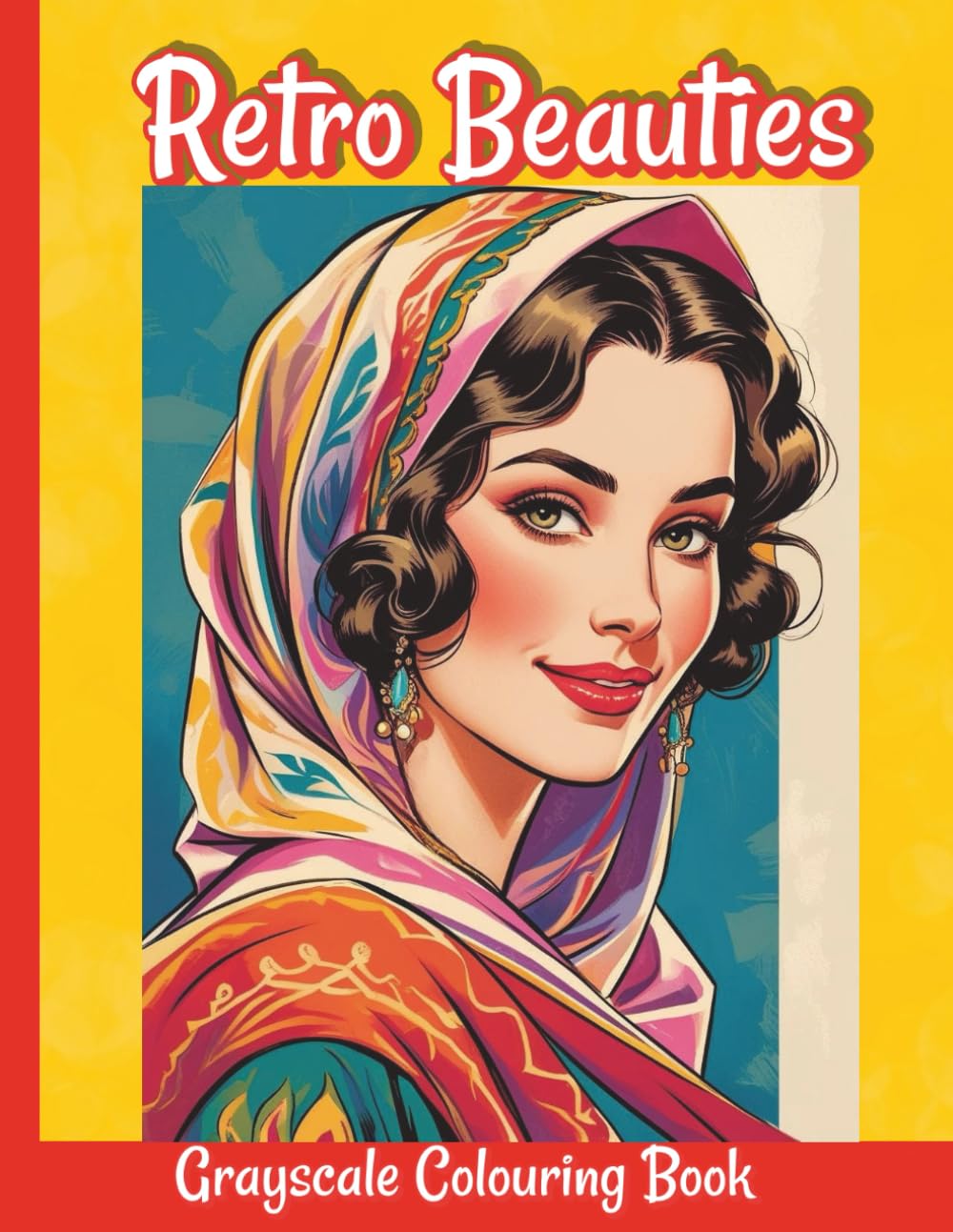 Retro Beauties: 50 Elegant Grayscale Portraits to Colour: Celebrating Timeless Female Beauty and Cultural Diversity (Vintage Fashion Colouring Collection)