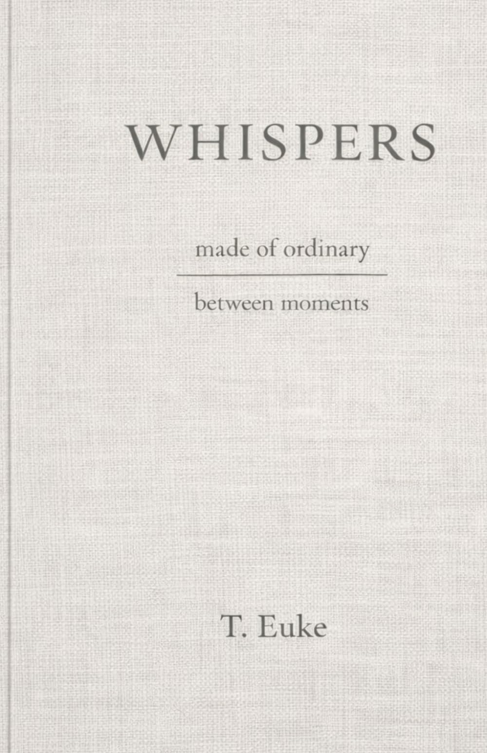 Whispers: a poetry collection: 6 (The Whispers Collection)
