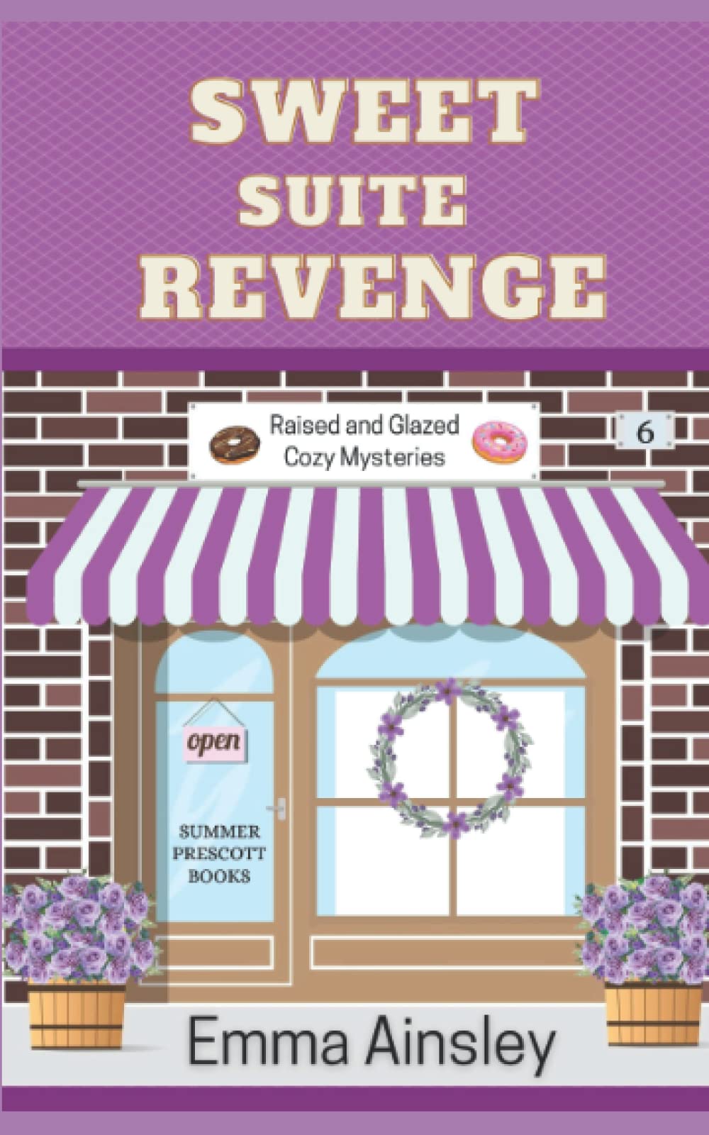 Sweet Suite Revenge (Raised and Glazed Cozy Mysteries)