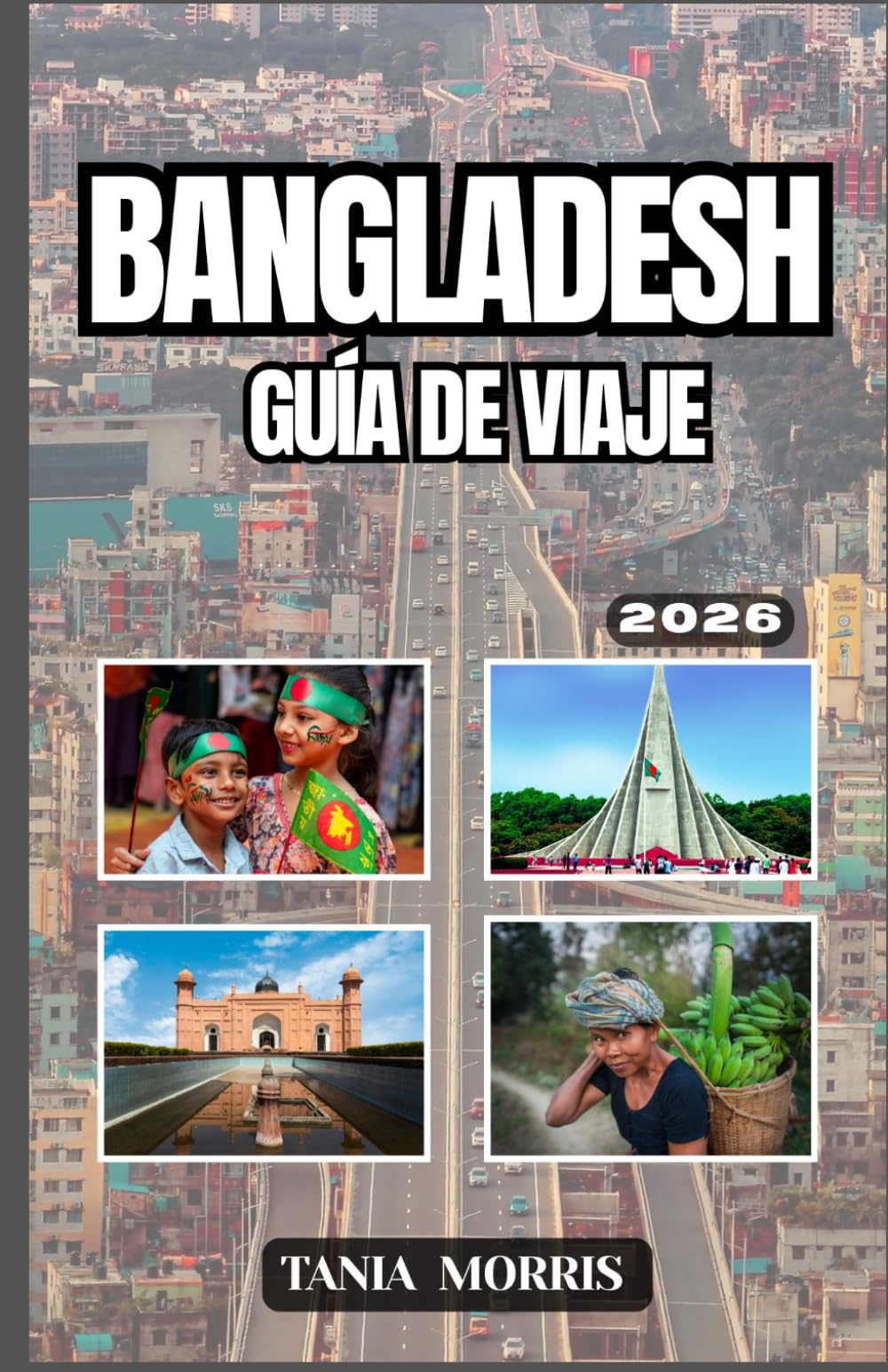 Bangladesh Guía de viaje 2026: Descubre Dhaka, Cox's Bazar, los Sundarbans y consejos de expertos para una aventura inolvidable en el sur de Asia.
