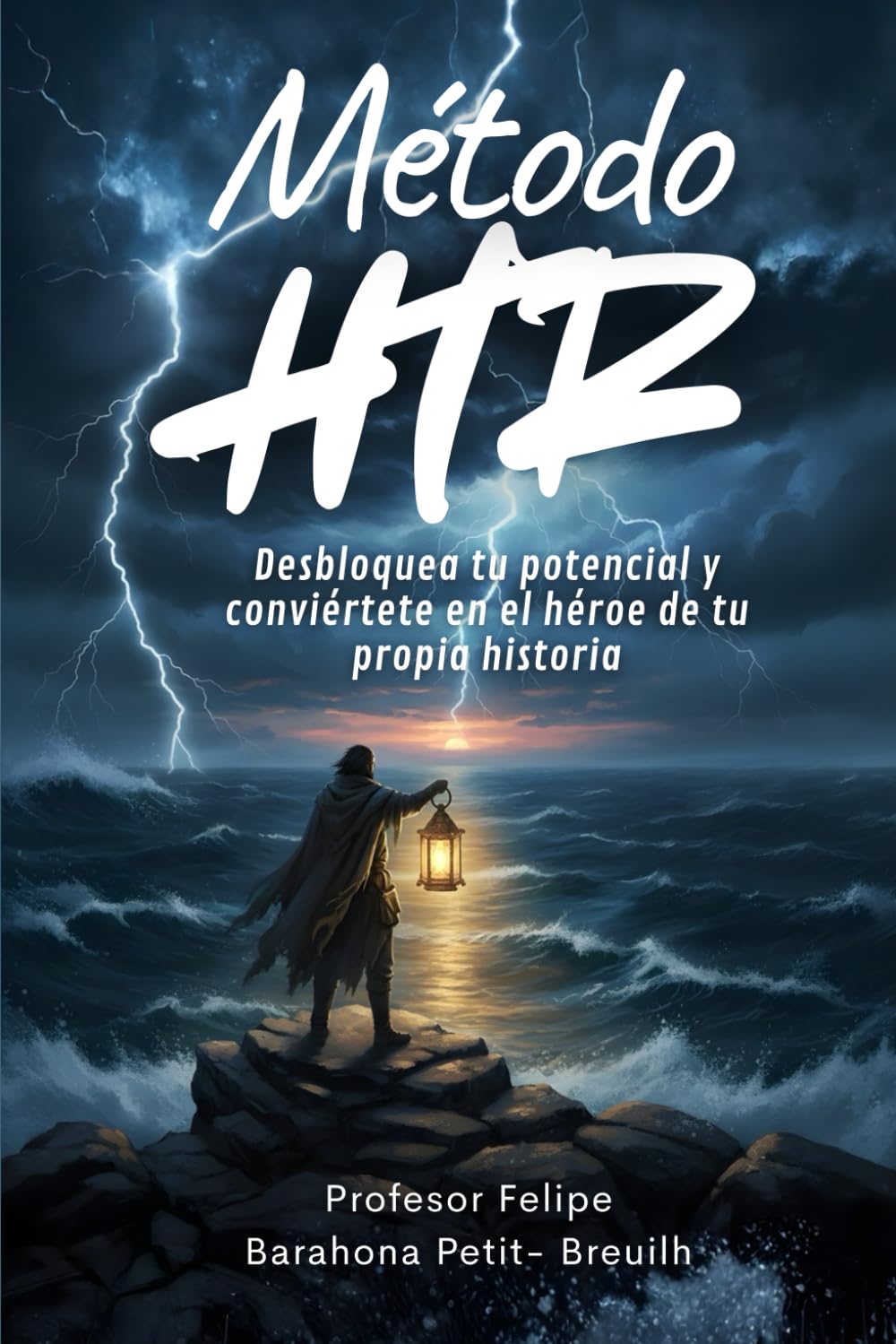 Método HTR: Desbloquea tu potencial y conviértete en el héroe de tu propia historia