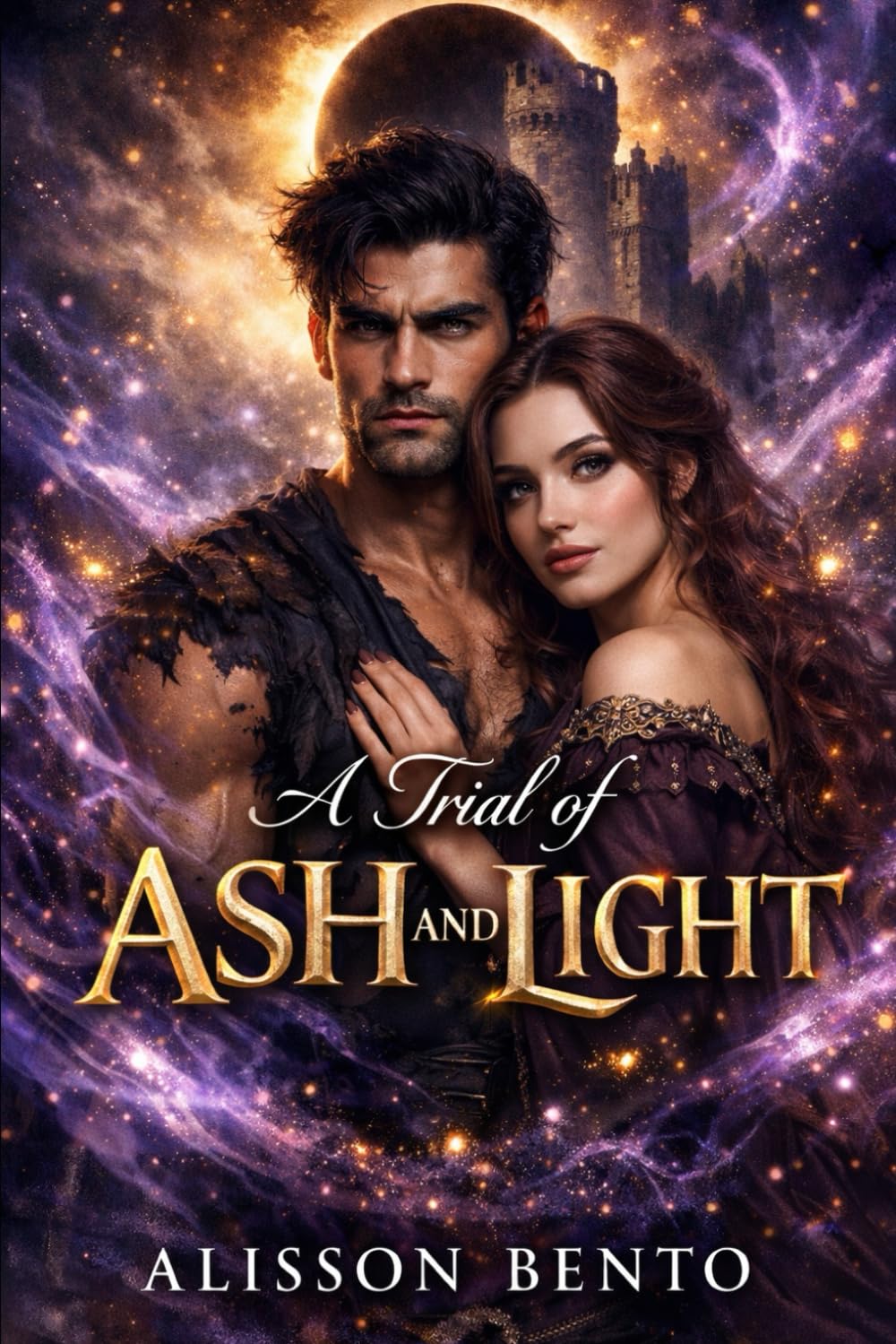 A Trial of Ash and Light: They were sworn enemies. Now, they are each other′s only hope. (The Savage Hearts Series)