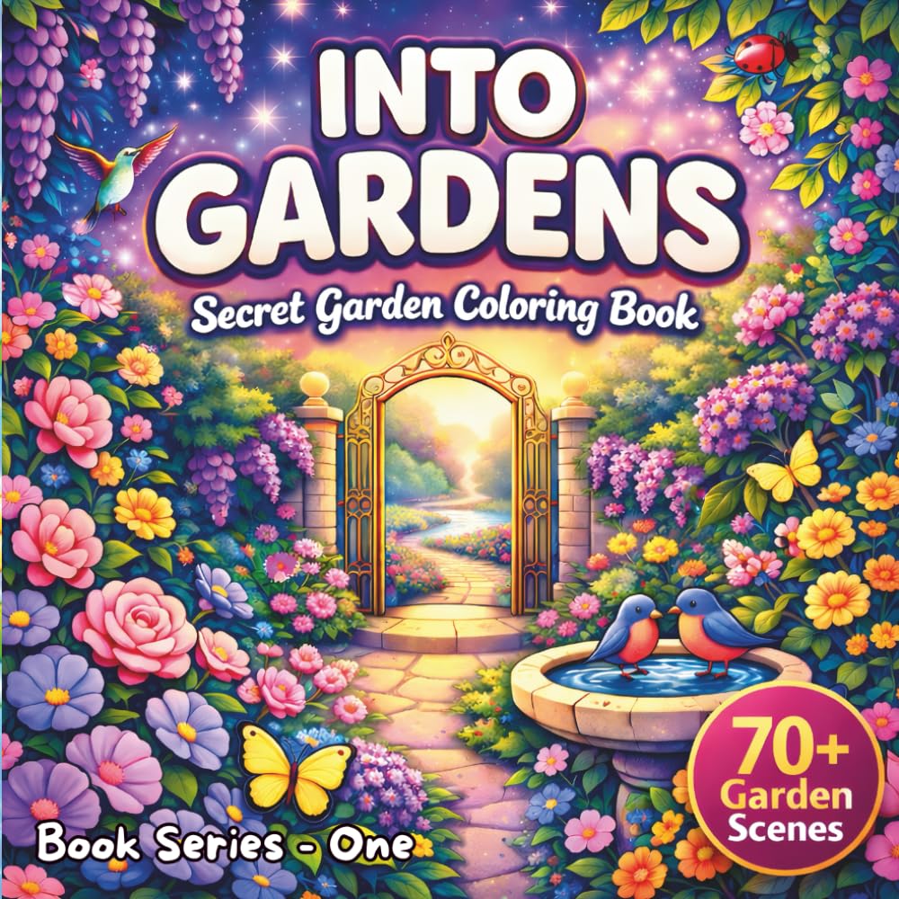 Into Gardens: Secret Garden Coloring Book for Adults,Bold and Easy, Relaxing Scenes, Hidden Garden Paths.: Peaceful Garden Scenes for Relaxation, ... De-Stress, and Enjoy Peaceful Coloring.