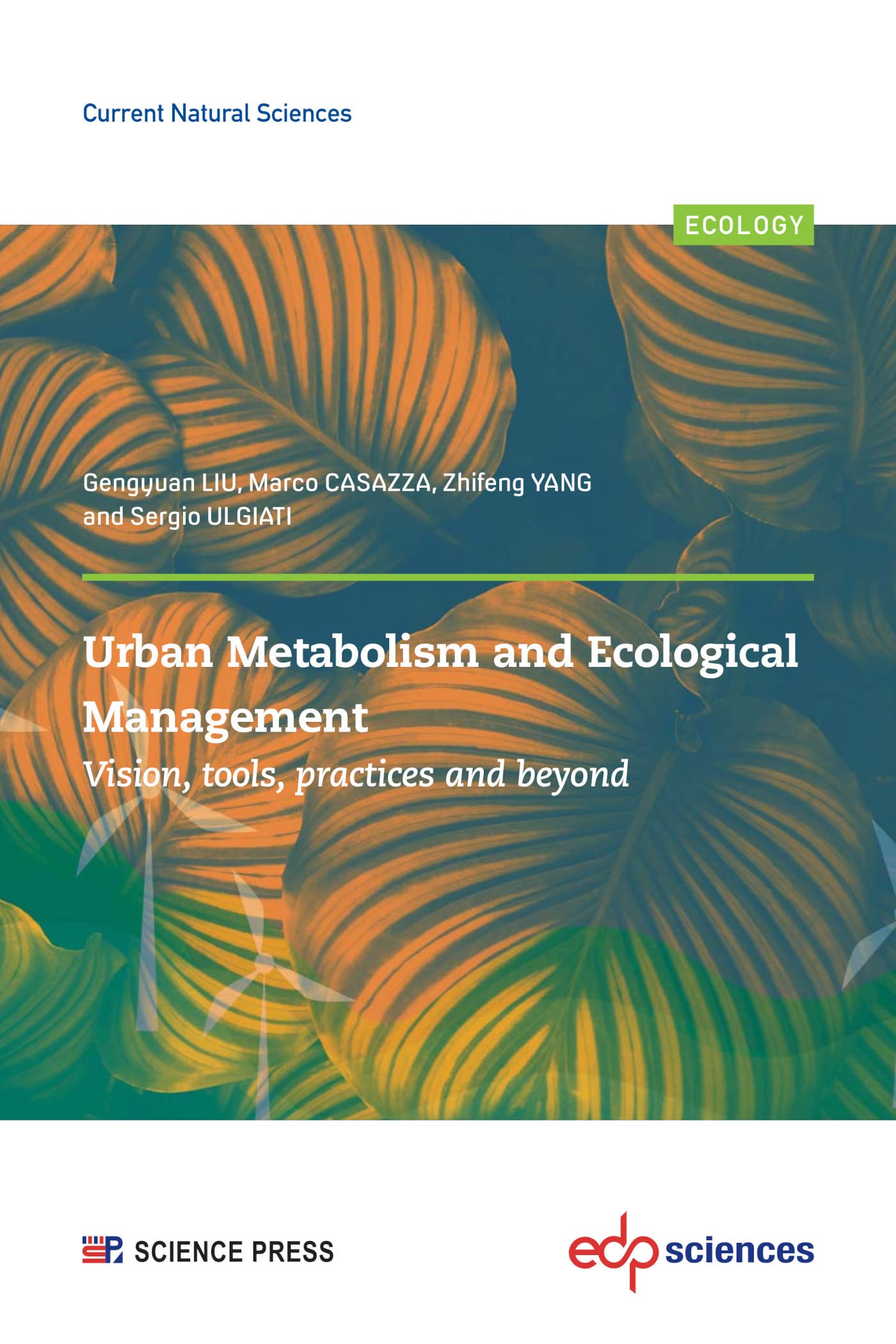 Buy Urban Metabolism and Ecological Management:: Vision, Tools, Practices and Beyond (Current Natural Sciences) — BookShops.in