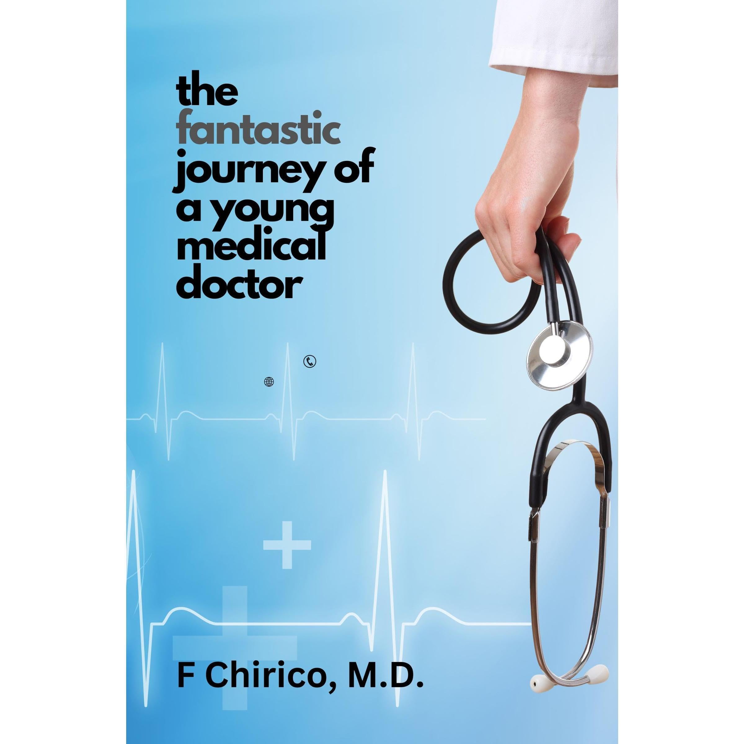 The fantastic journey of a young medical doctor