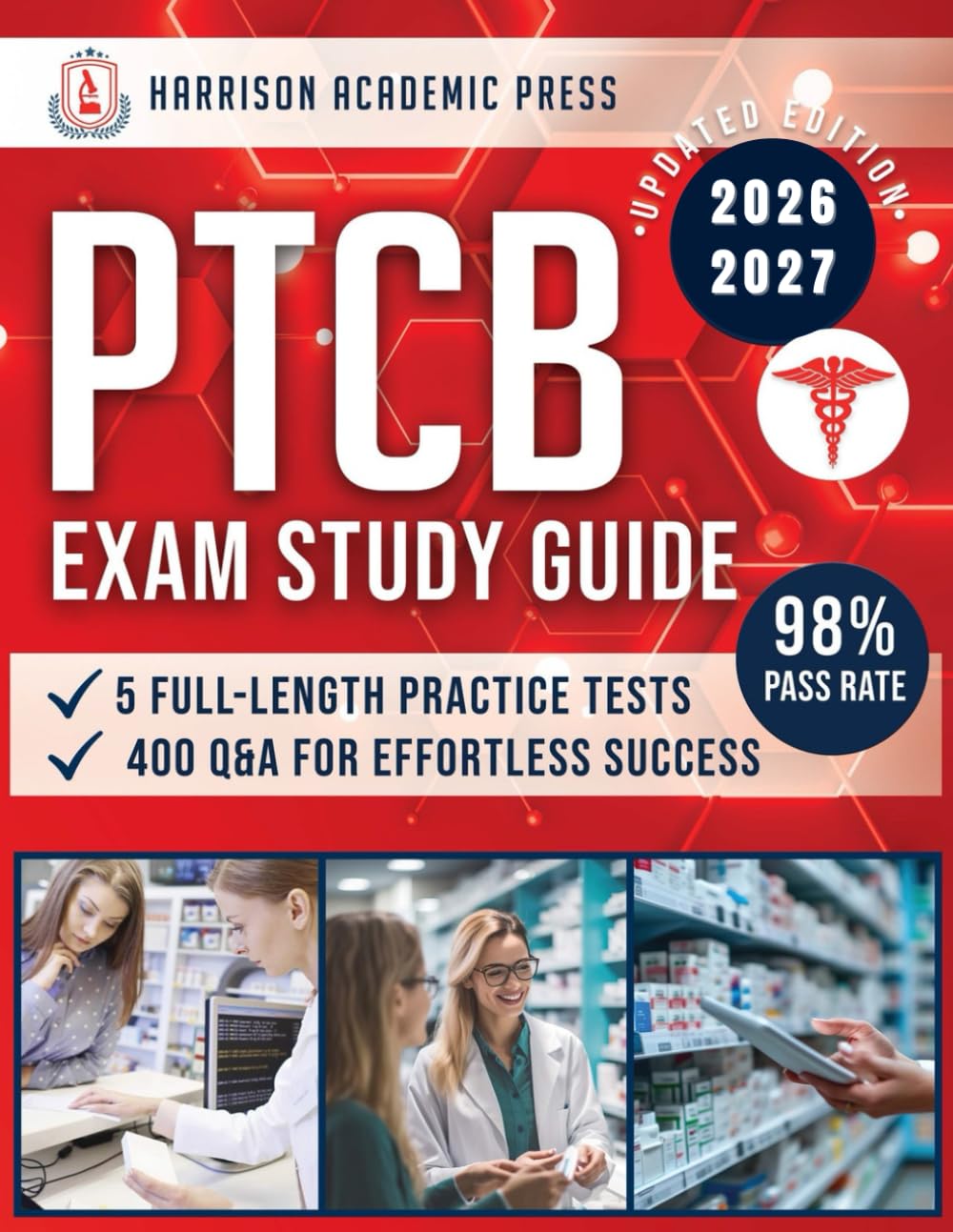 PTCB Exam Study Guide: Master the Pharmacy Technician Certification Exam with Expert Tips & Strategies, 200+ Flashcards, and 5 Full-Length Practice Tests with Over 400 Q&A for Effortless Success