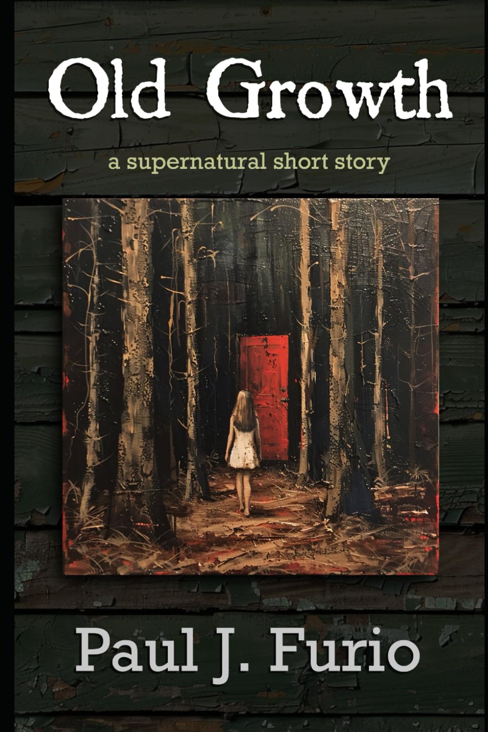 Old Growth: a supernatural short story