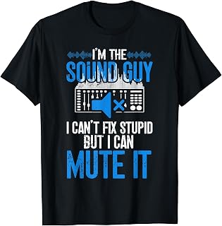 Sound Guy Funny Sound Technician T-Shirt
