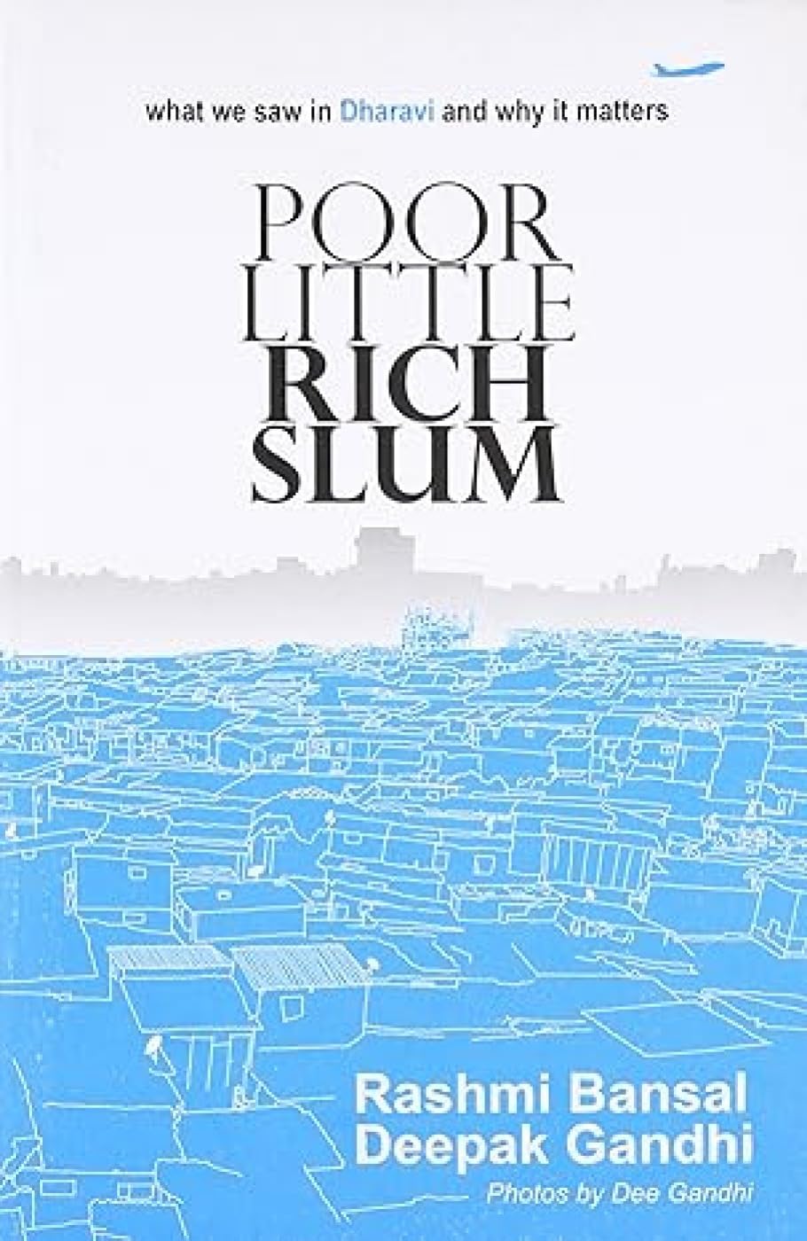 Buy Poor Little Rich Slum — BookShops.in