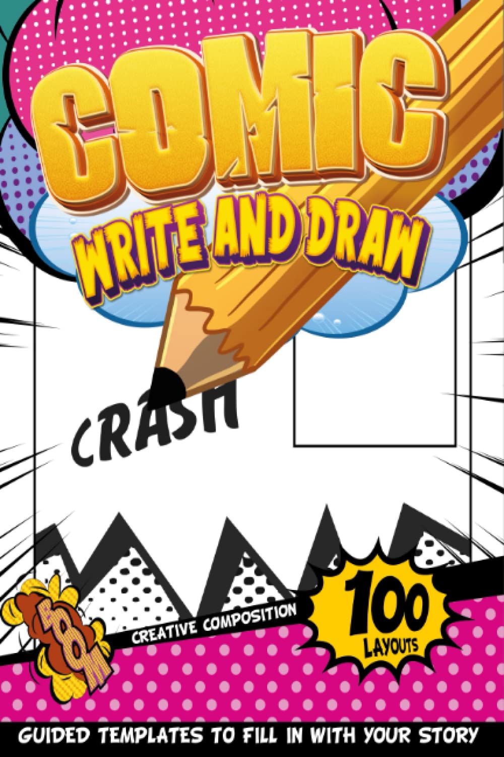 Create Comic Book: Writing Your Own Script For Comics | Templates For Teaching How To Draw For A Teen | Cartoon Party Favors Books For Kids 8-12