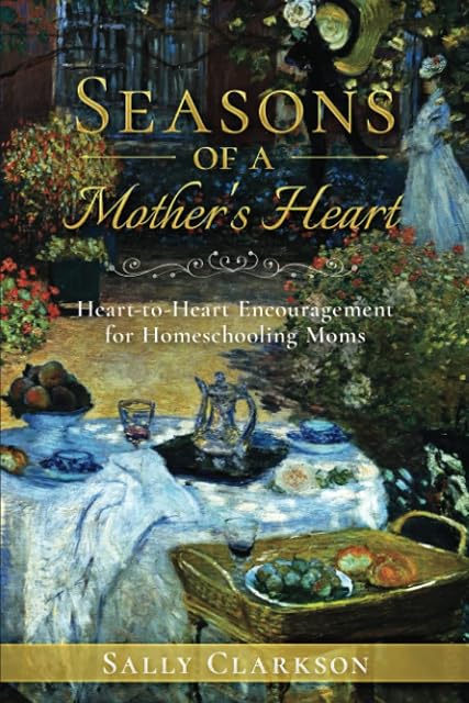 Portada de Seasons of a Mother’s Heart: Heart-to-Heart Encouragement for Homeschooling Moms
