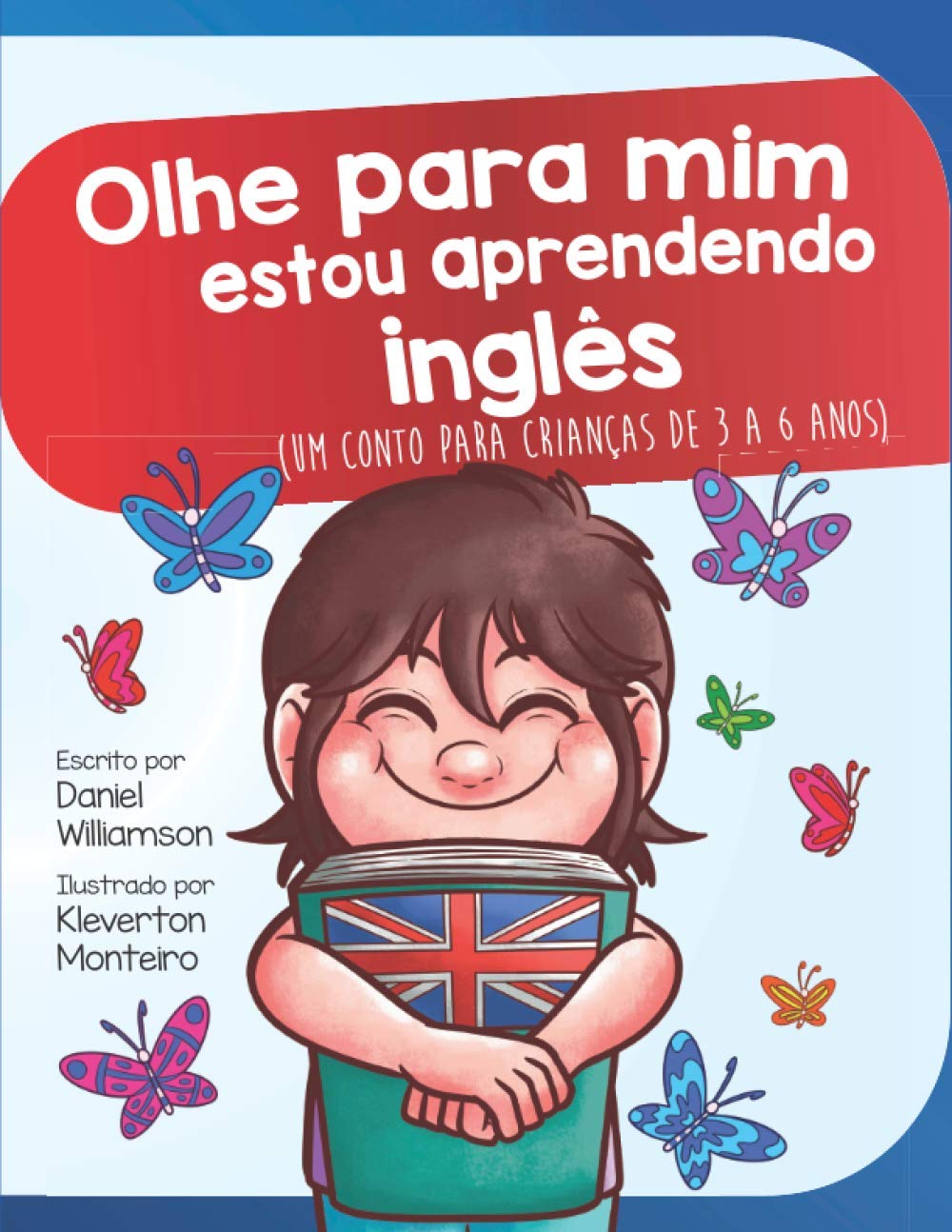 Olhe para mim estou aprendendo inglês: Um conto para crianças de 3 a 6 anos: 14 (Look at Me)