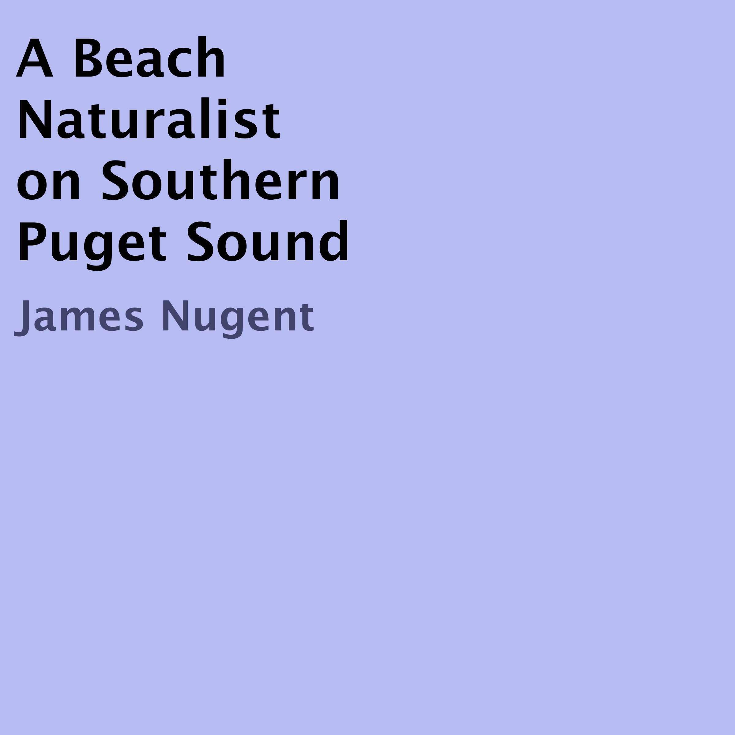 Cover art for A Beach Naturalist on Southern Puget Sound