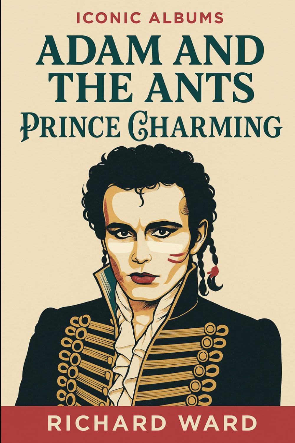Iconic Albums - Adam and the Ants - Prince Charming