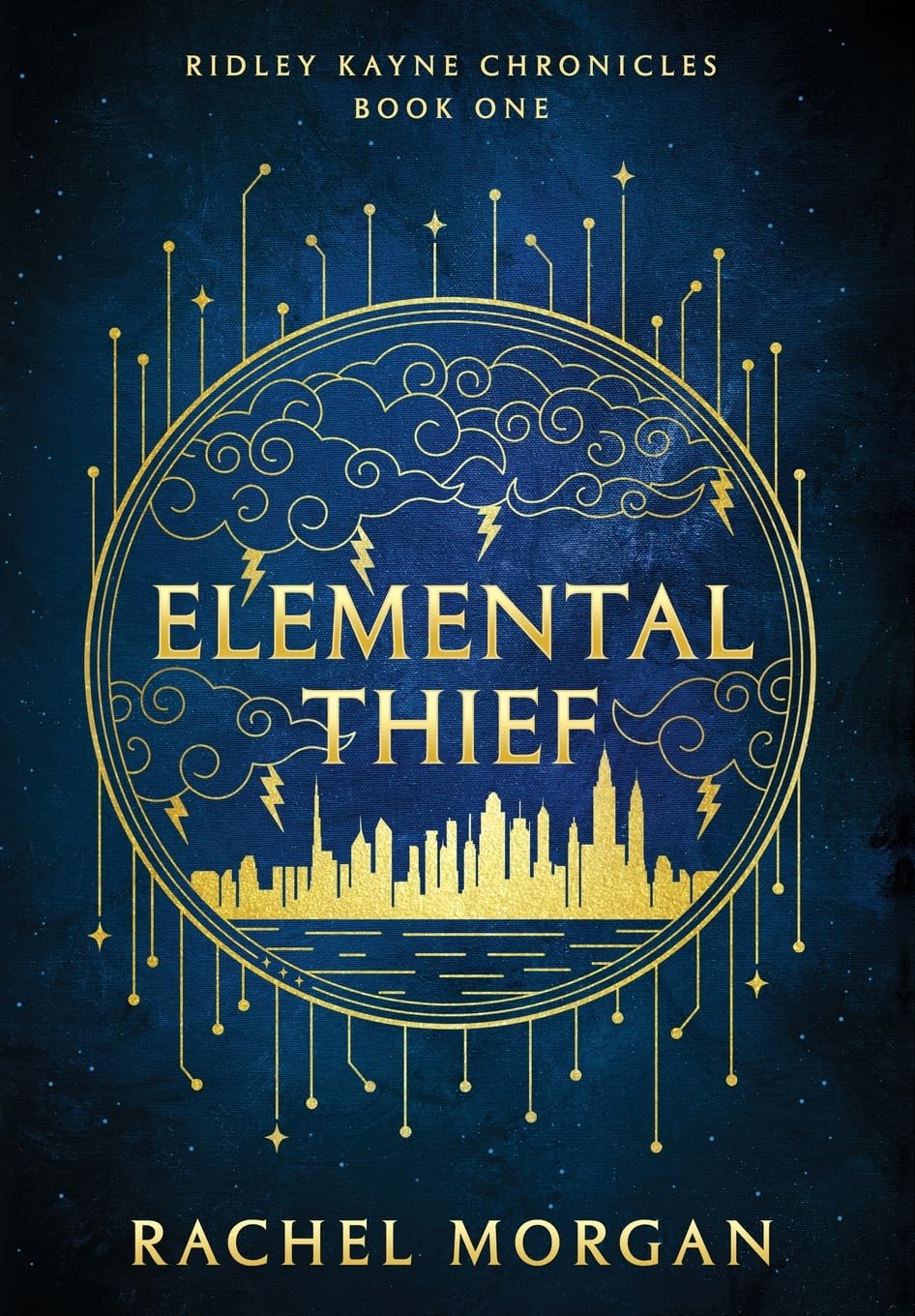 Elemental Thief: 1 (Ridley Kayne Chronicles)