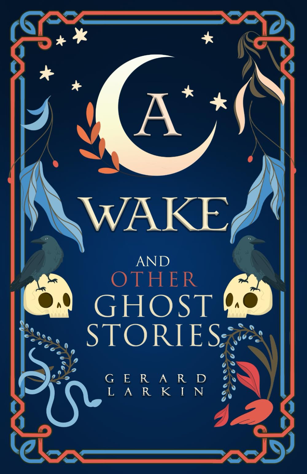 A Wake and Other Ghost Stories