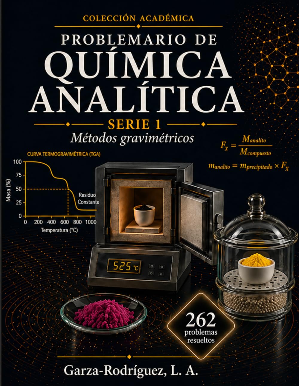 Problemario de Química Analítica Serie 1: Métodos Gravimétricos