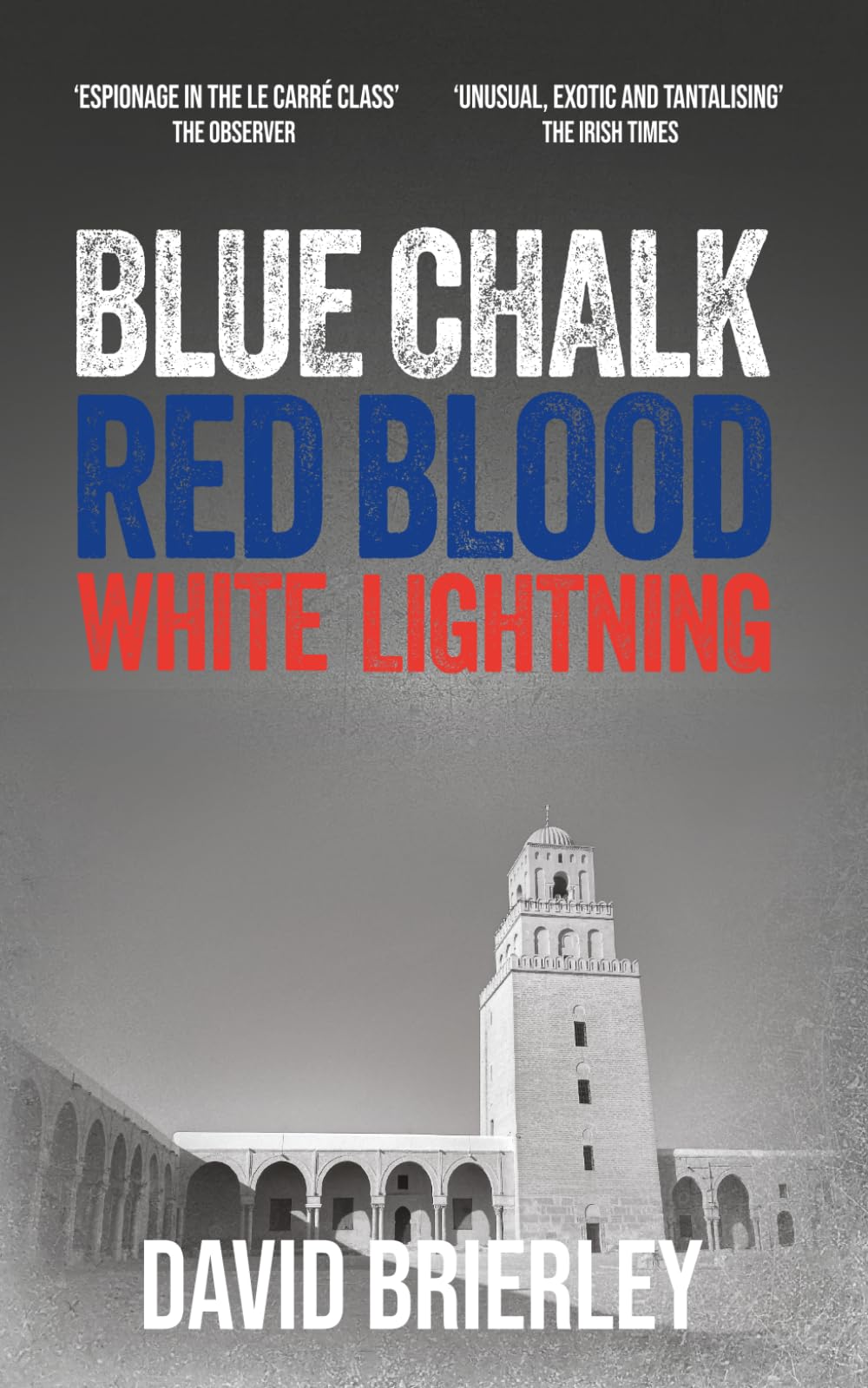 Blue Chalk, Red Blood, White Lightning (Dead Hand Trilogy)