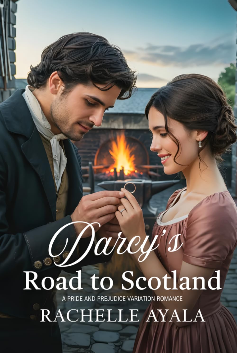 Darcy’s Road to Scotland: A Pride and Prejudice Variation Romance (Darcy and Elizabeth Forever: Pride and Prejudice Variations)