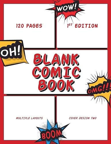 Blank Comic Book: Incredible Templates for Drawing, Sketching and Storyboarding - Create Your Own Comics for Kids, Teens and Adults (Blank Comic Books)