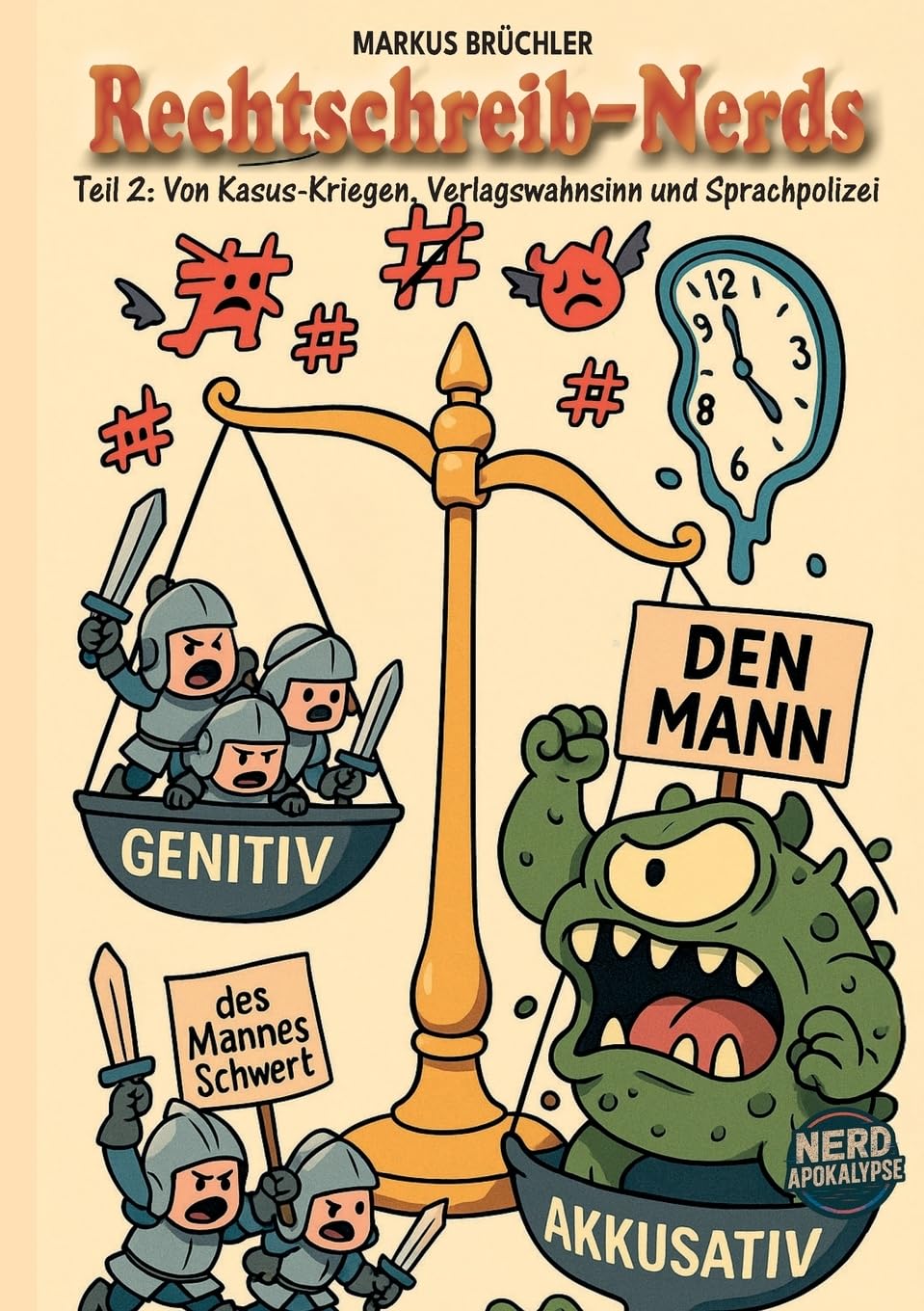 Rechtschreib-Nerds Teil 2: Von Kasus-Kriegen, Verlagswahnsinn und Sprachpolizei: Die Liga der Rechtschreib-Nerds ist zurück