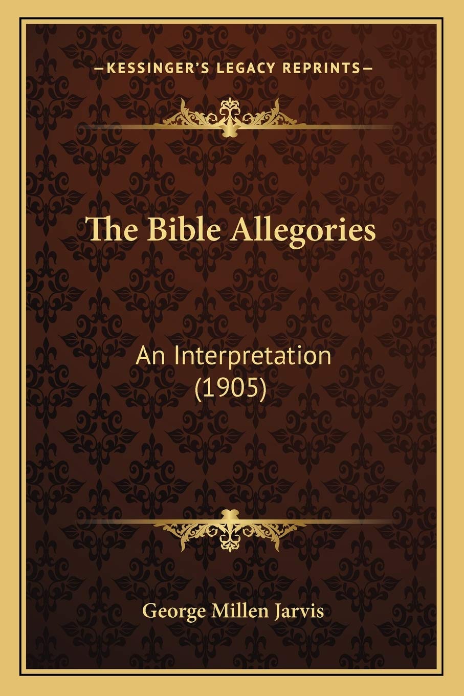 The Bible Allegories: An Interpretation (1905)
