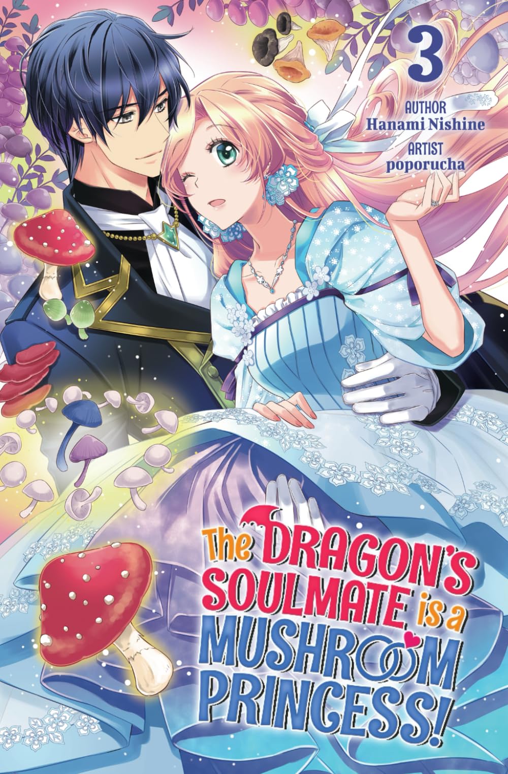 The Dragon’s Soulmate is a Mushroom Princess! Vol.3