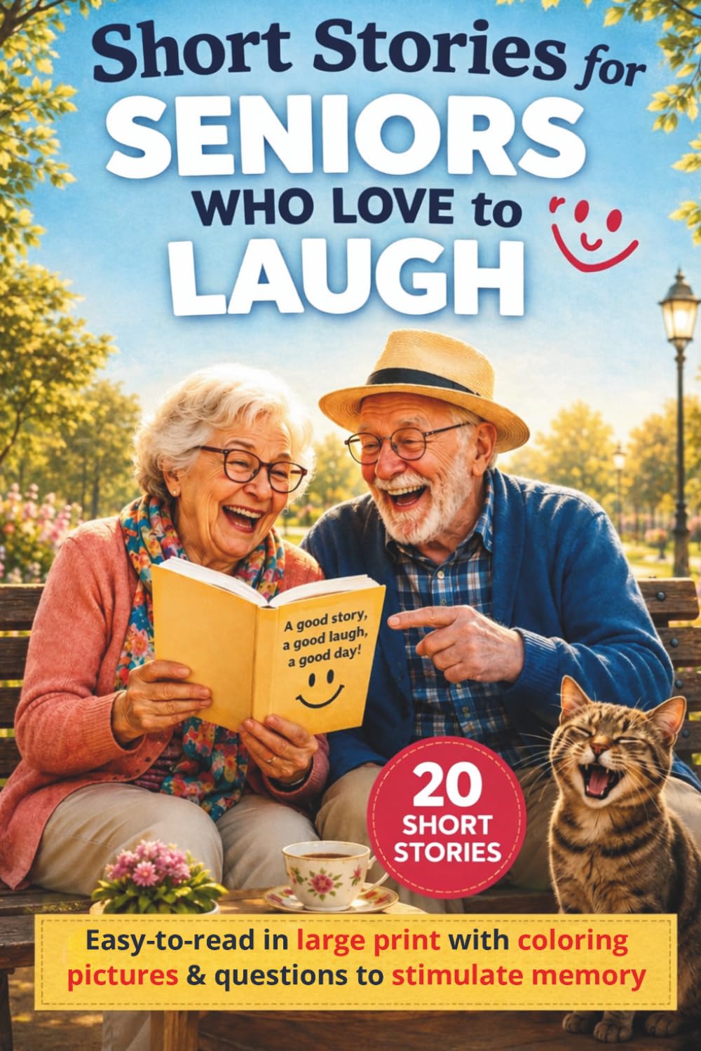Short Stories for Seniors Who Love to Laugh: Large Print Easy-Read Stories with Coloring Pages and Memory Questions for Seniors and Adults